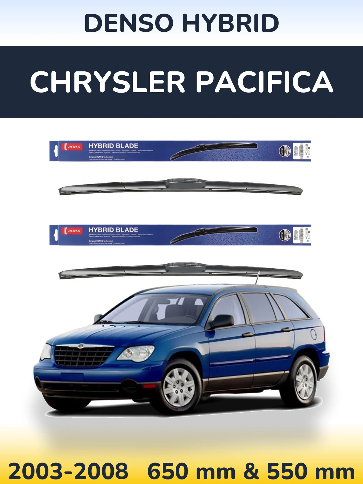 Комплект передніх щіток Denso Hybrid 650 & 550 мм для Chrysler Pacifica 2003-2008