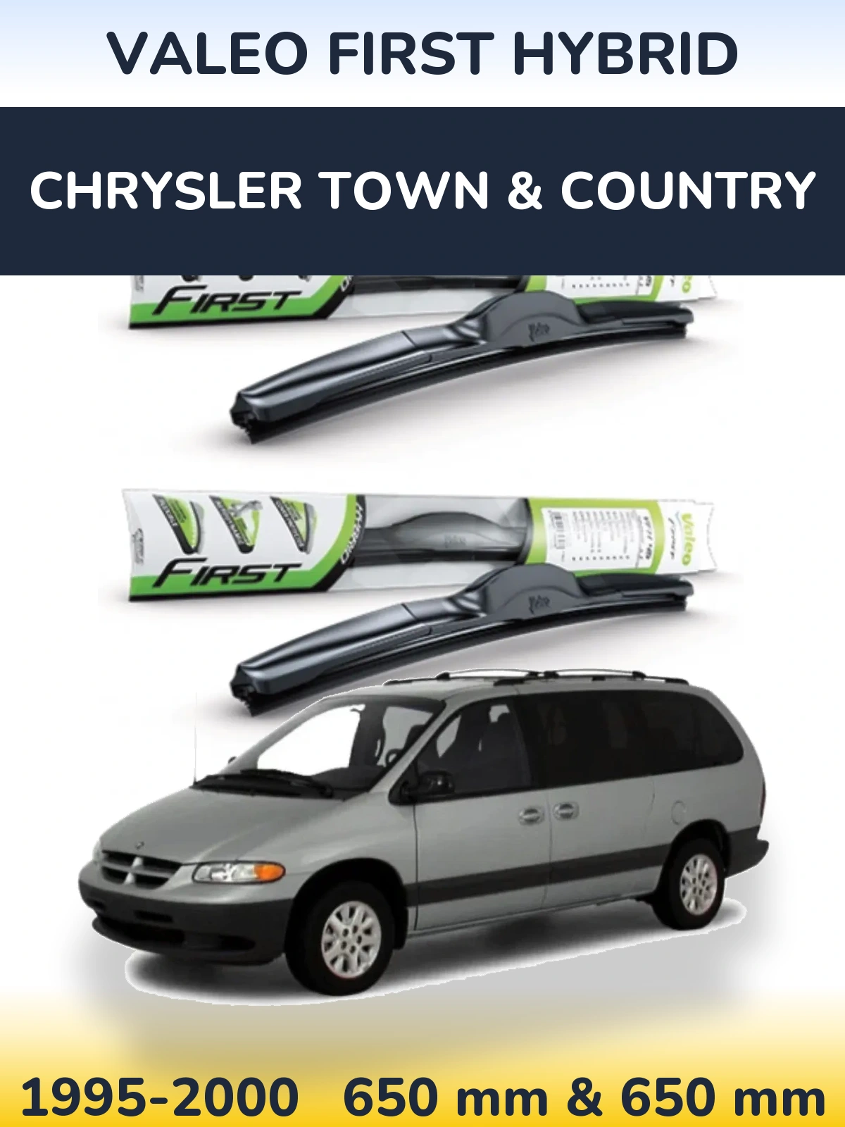Front wiper blade set Valeo First Hybrid 650 & 650 mm for Chrysler Town & Country 1995-2000