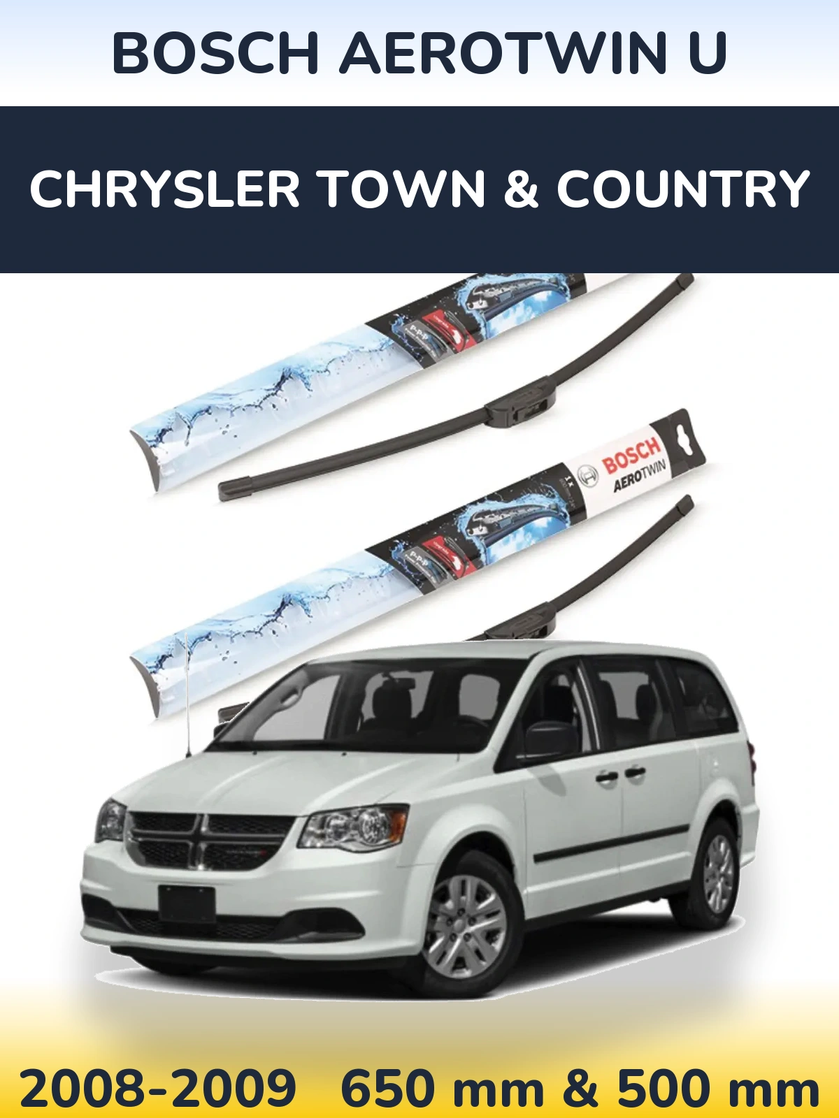 Front wiper blade set BOSCH AeroTwin U 650 & 500 mm for Chrysler Town & Country 2008-2009