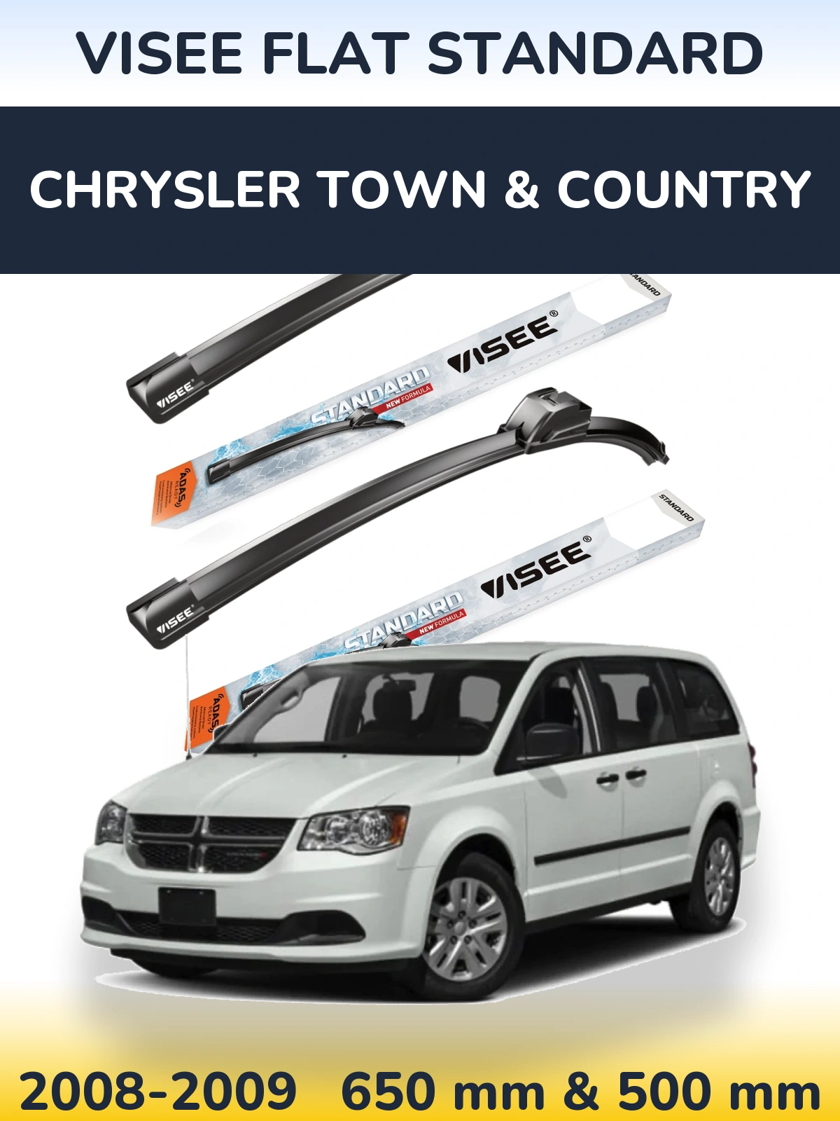 Front wiper blade set VISEE FLAT STANDARD 650 & 500 mm for Chrysler Town & Country 2008-2009