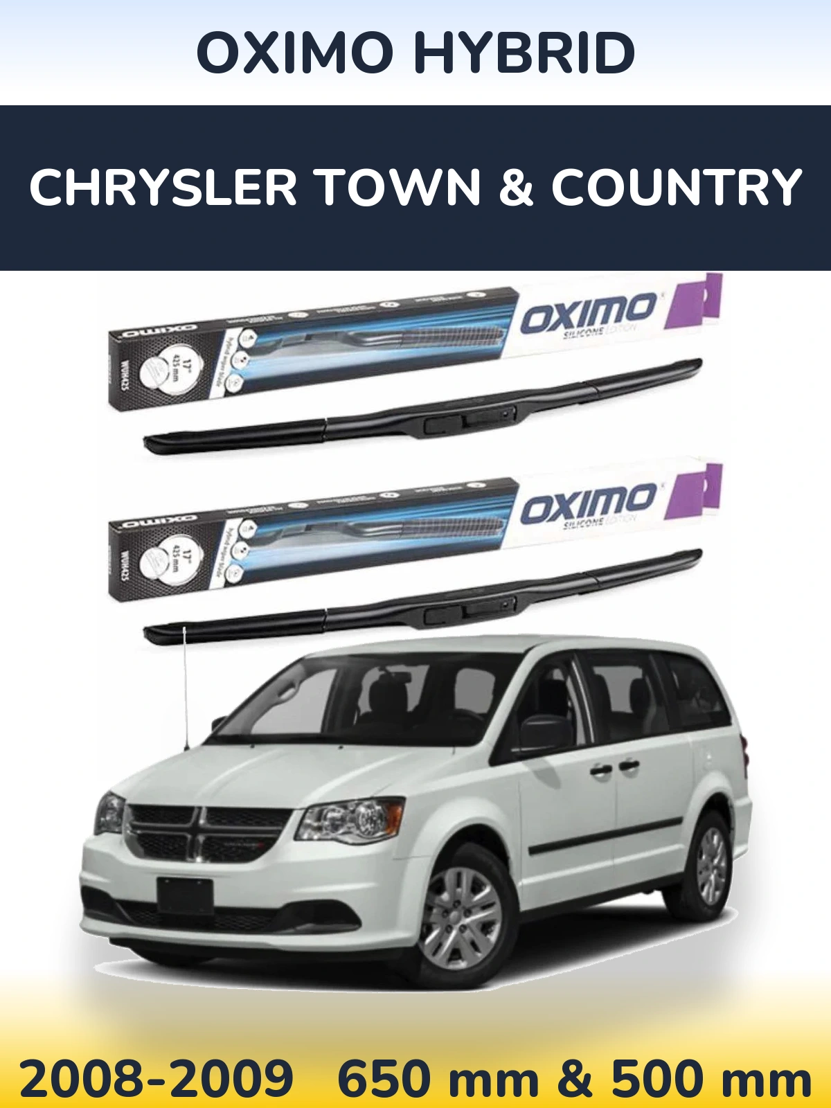 Front wiper blade set Oximo Hybrid 650 & 500 mm for Chrysler Town & Country 2008-2009