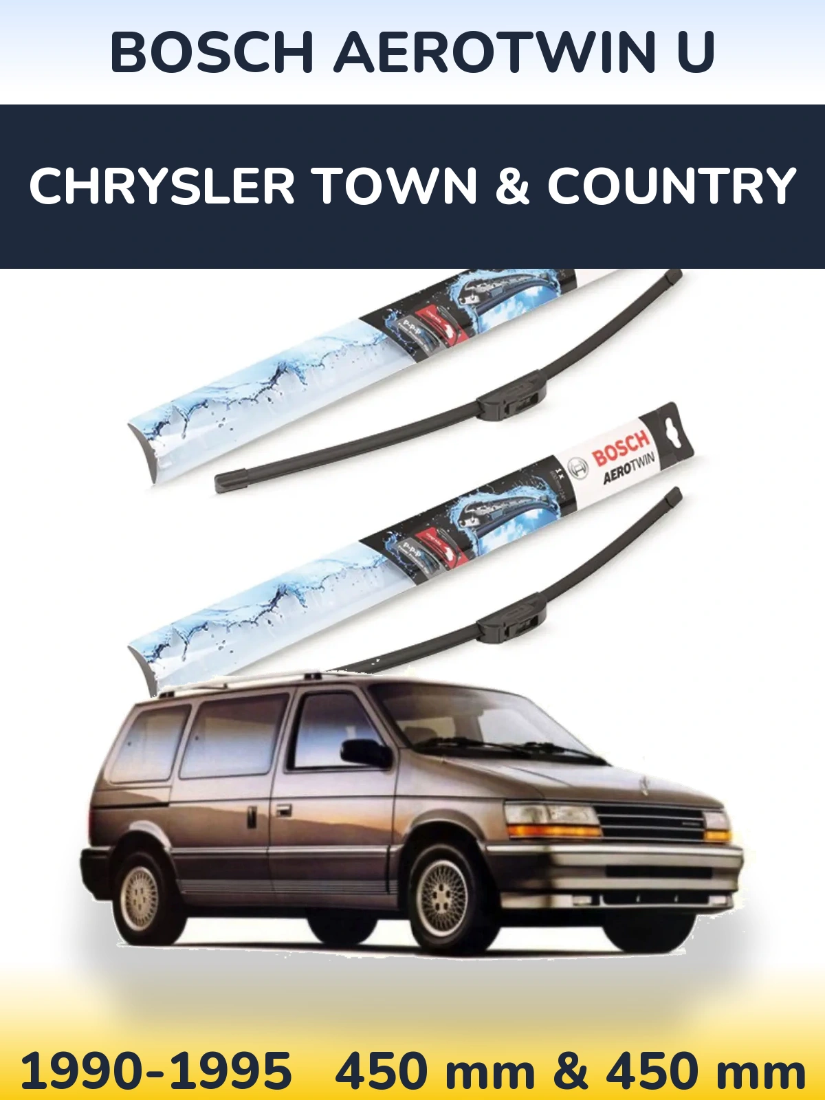 Front wiper blade set BOSCH AeroTwin U 450 & 450 mm for Chrysler Town & Country 1990-1995