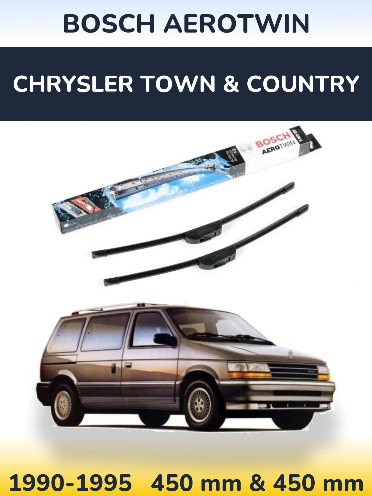 Front wiper blade set BOSCH AeroTwin 450 & 450 mm for Chrysler Town & Country 1990-1995