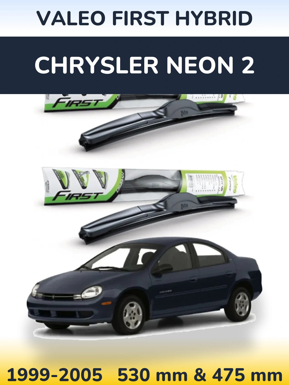 Front wiper blade set Valeo First Hybrid 530 & 475 mm for Chrysler Neon 2 1999-2005