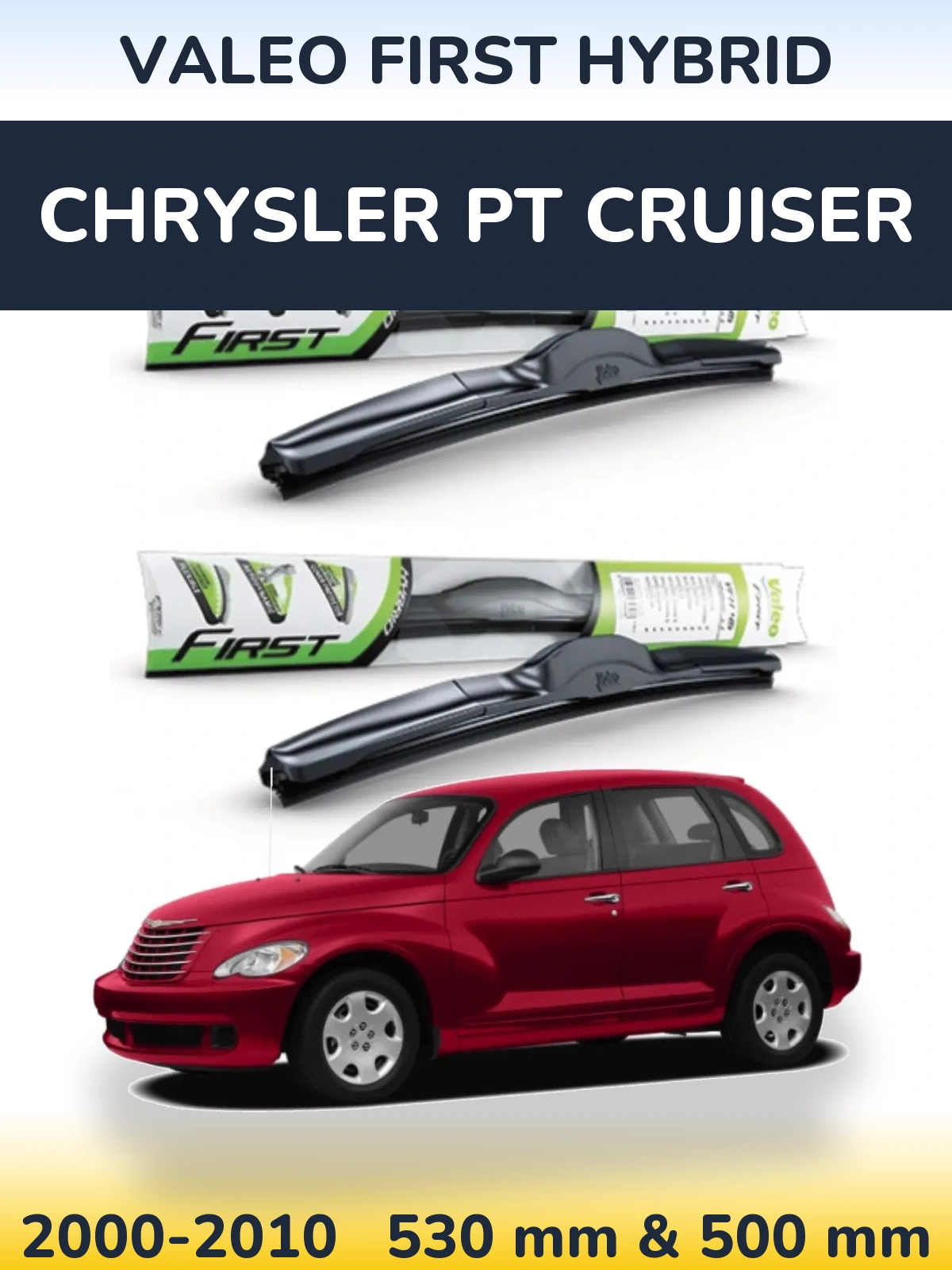 Front wiper blade set Valeo First Hybrid 530 & 500 mm for Chrysler PT Cruiser 2000-2010