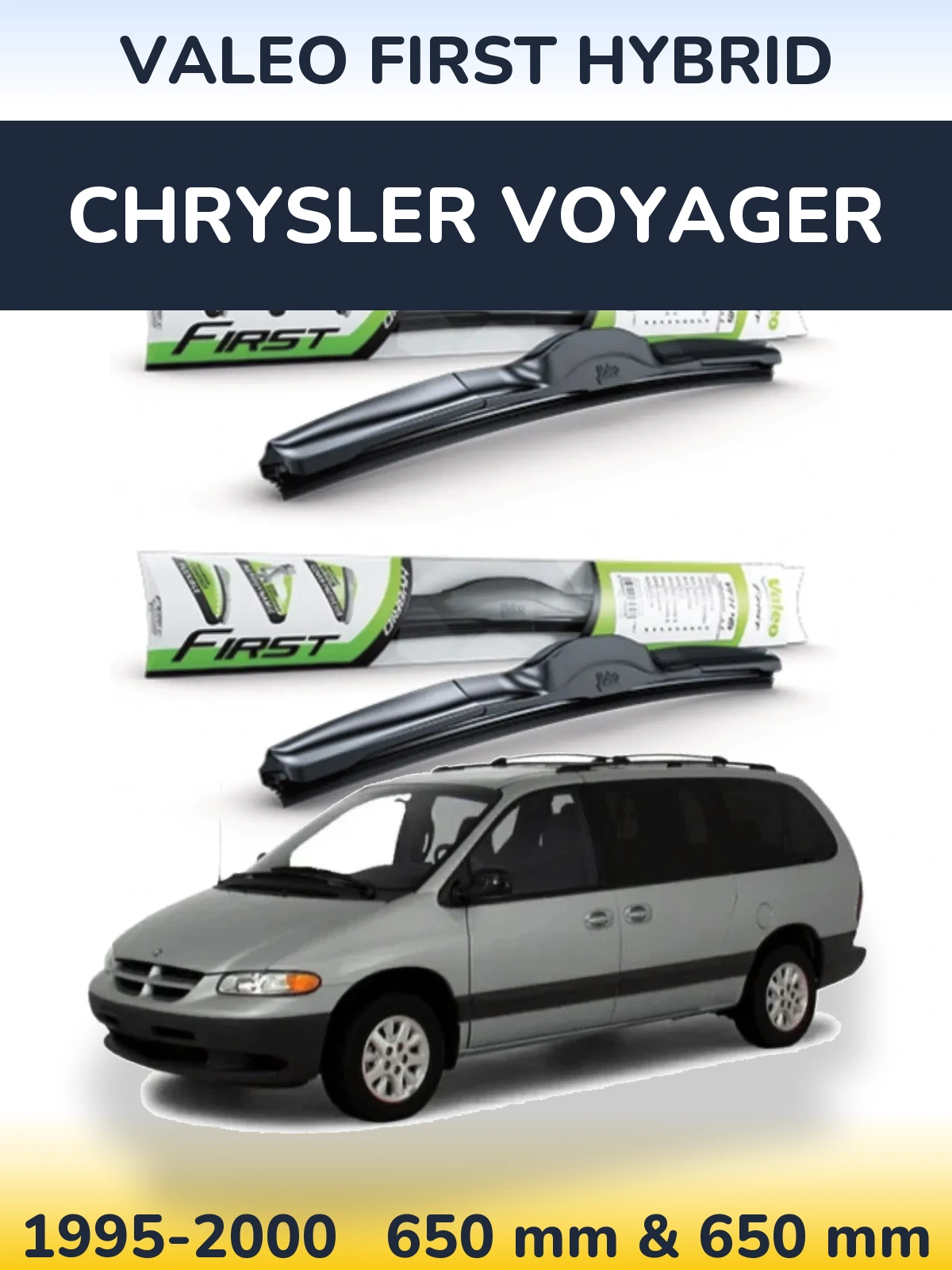 Front wiper blade set Valeo First Hybrid 650 & 650 mm for Chrysler Voyager 1995-2000