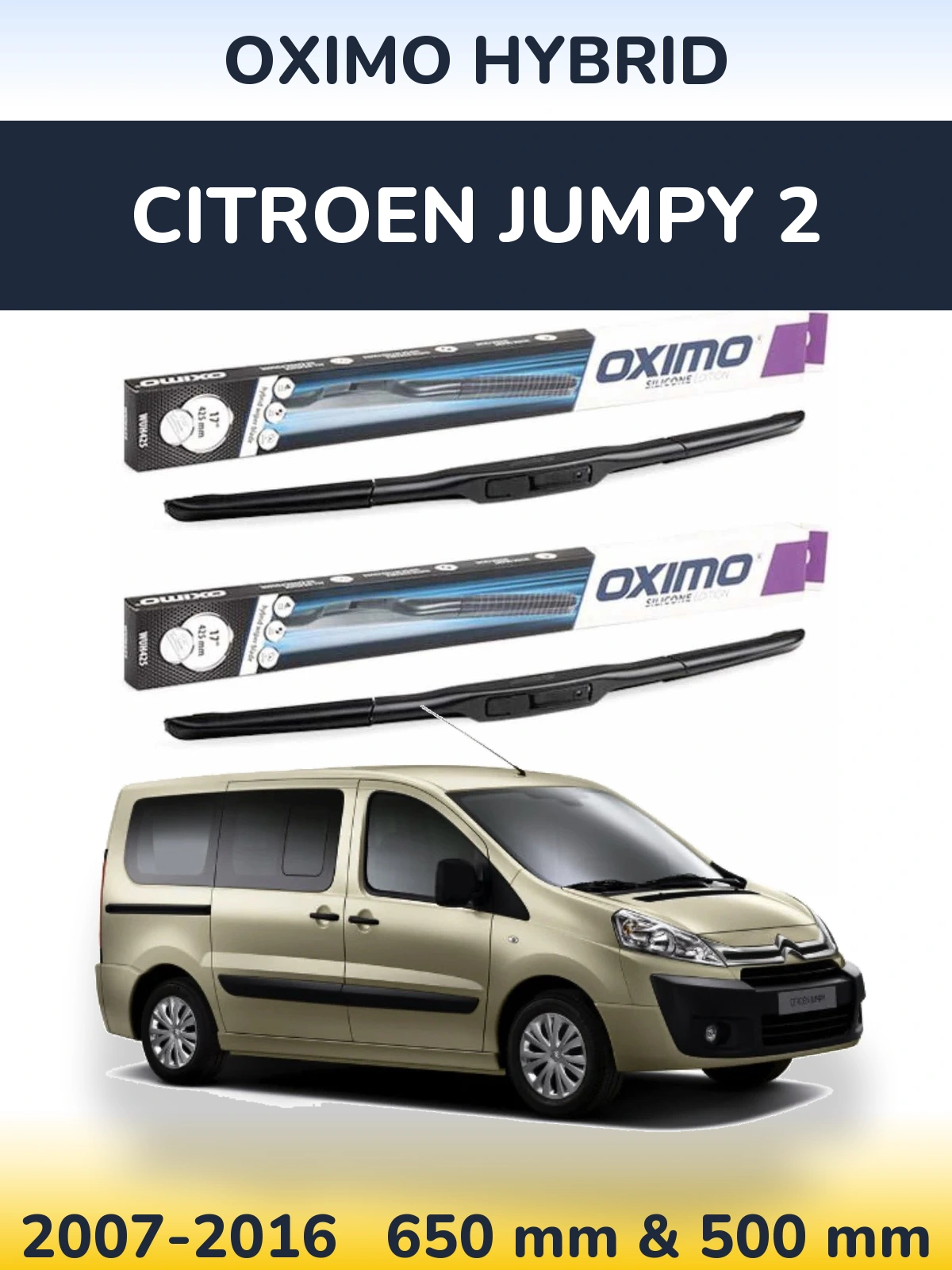 Front wiper blade set Oximo Hybrid 650 & 500 mm for Citroen Jumpy 2 2007-2016