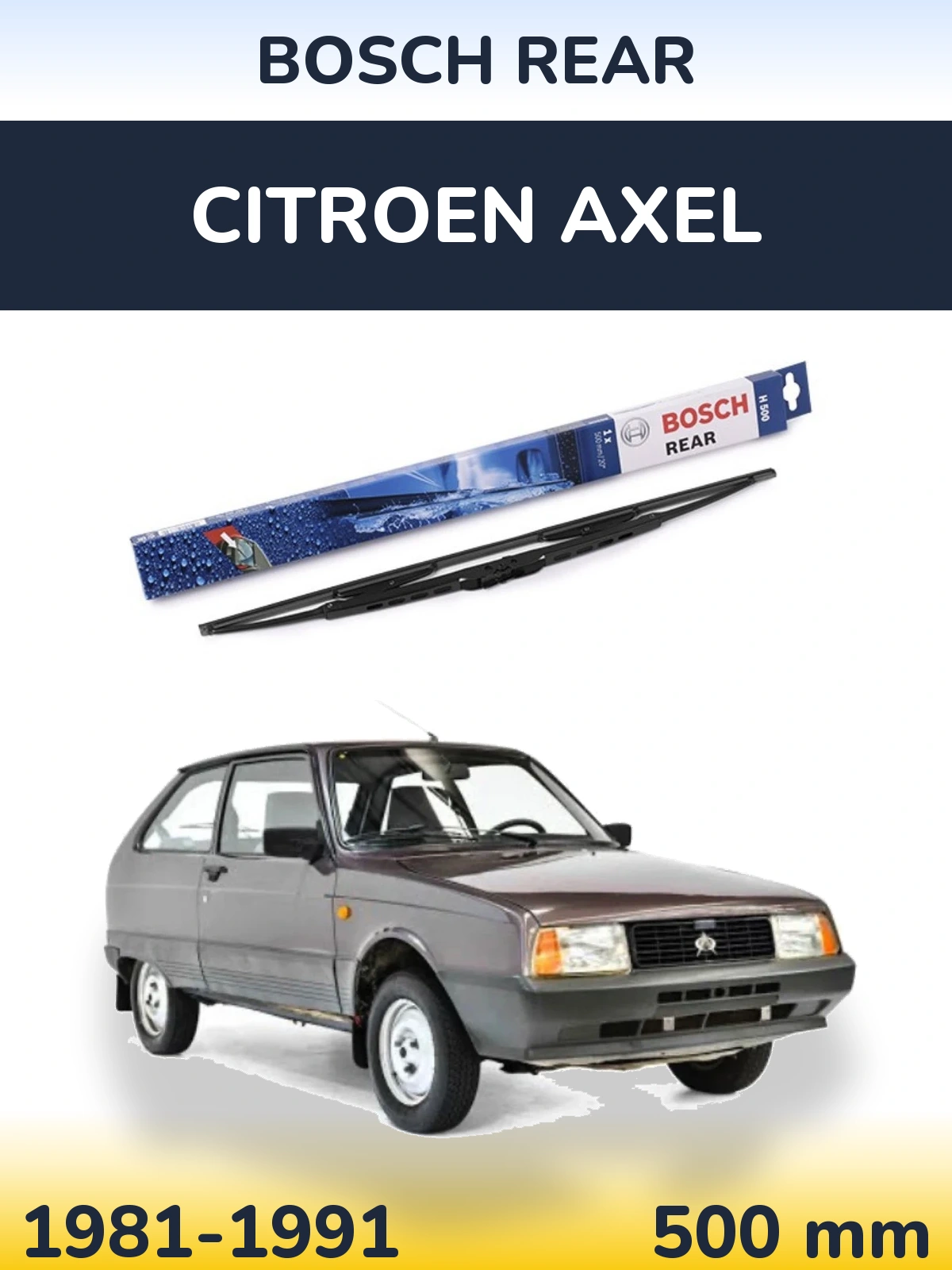 Rear wiper blade BOSCH Rear 500 mm for Citroen Axel 1981-1991
