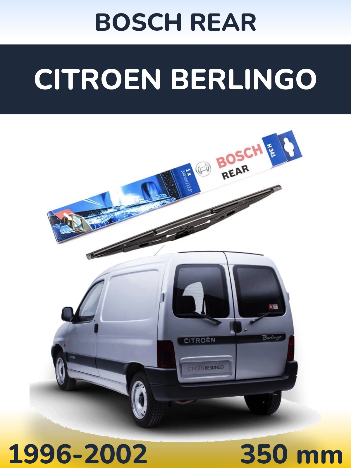Rear wiper blade BOSCH Rear 340 mm for Citroen Berlingo 1996-2002