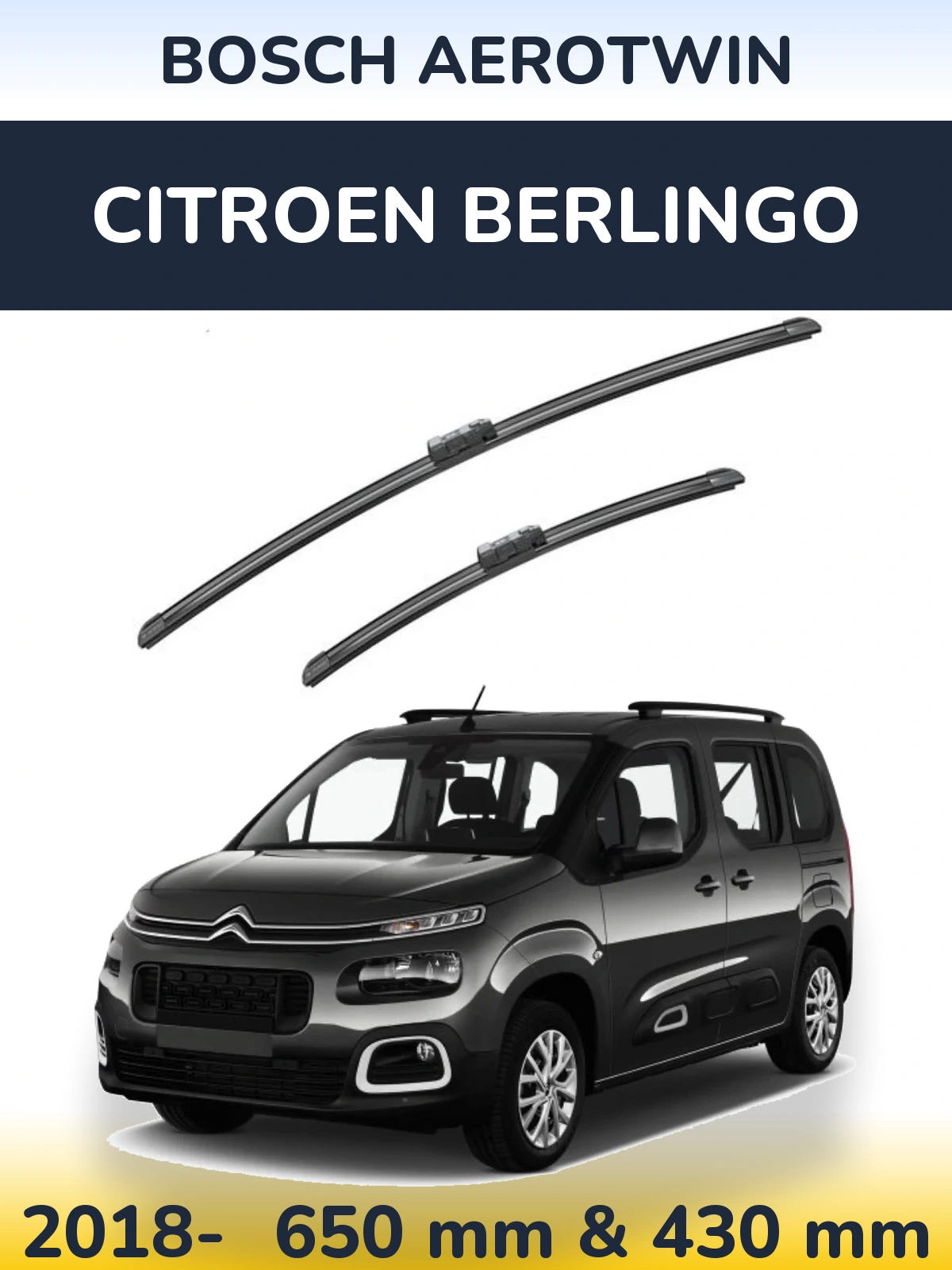Front wiper blade set BOSCH AeroTwin 650 & 430 mm for Citroen Berlingo 2018-2026