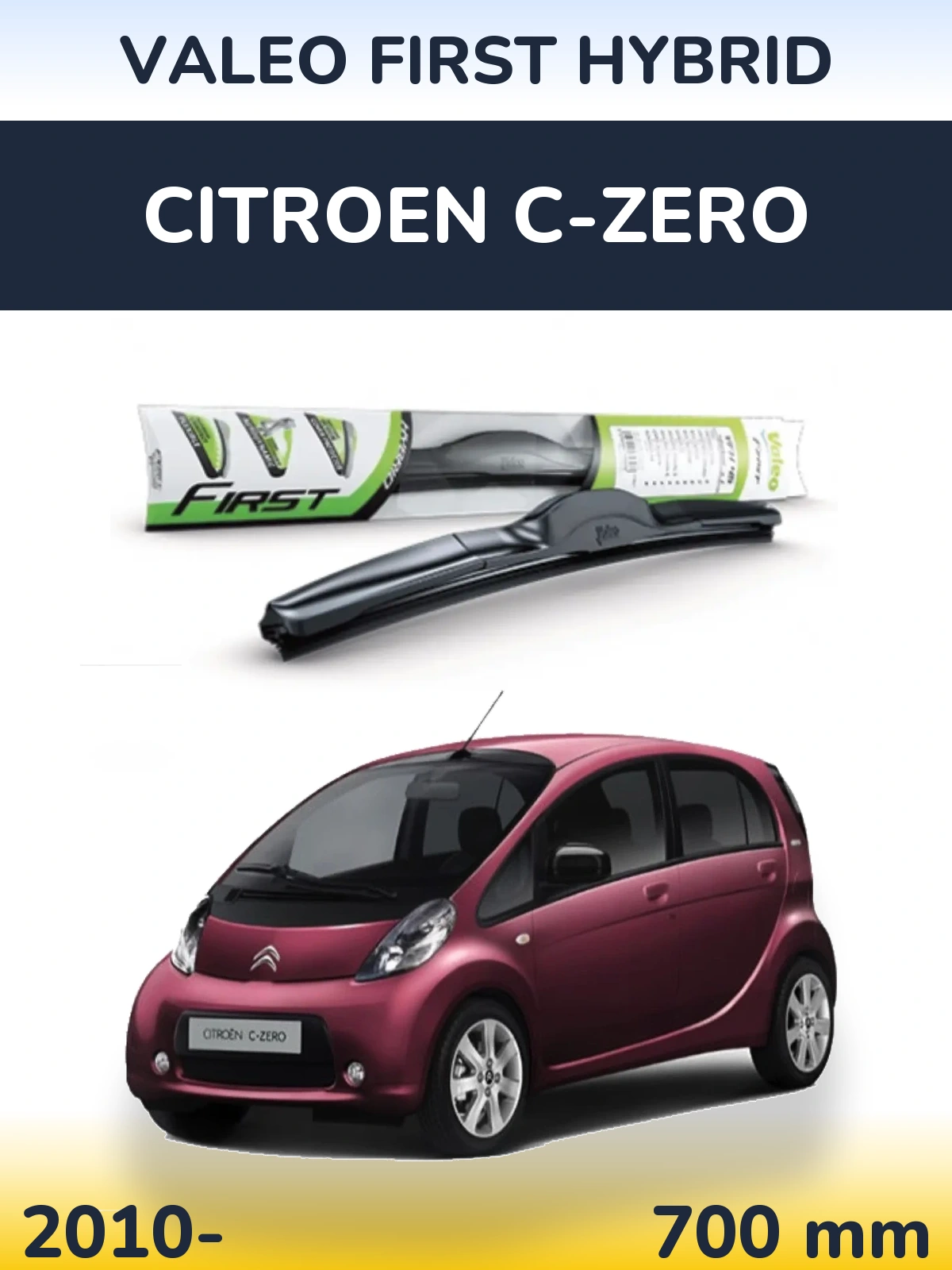 Front wiper blade Valeo First Hybrid 700 mm for Citroen C-Zero 2010-2026