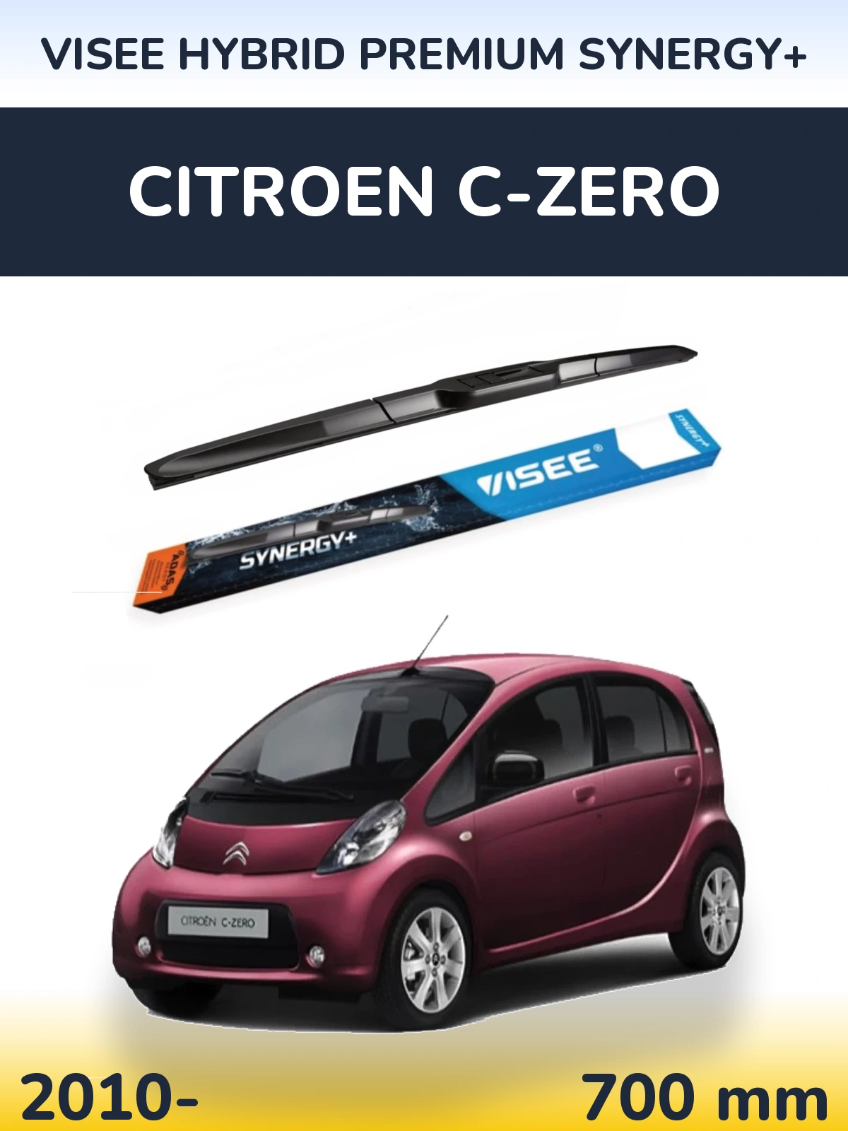 Front wiper blade VISEE HYBRID PREMIUM SYNERGY+ 700 mm for Citroen C-Zero 2010-2026