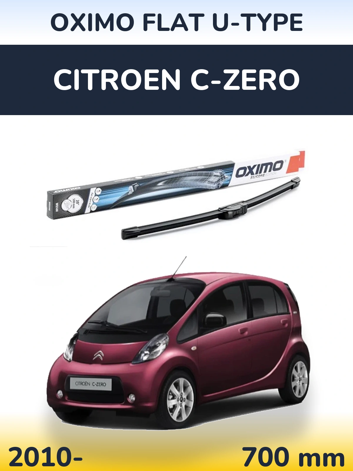 Front wiper blade Oximo Flat U-type 700 mm for Citroen C-Zero 2010-2026
