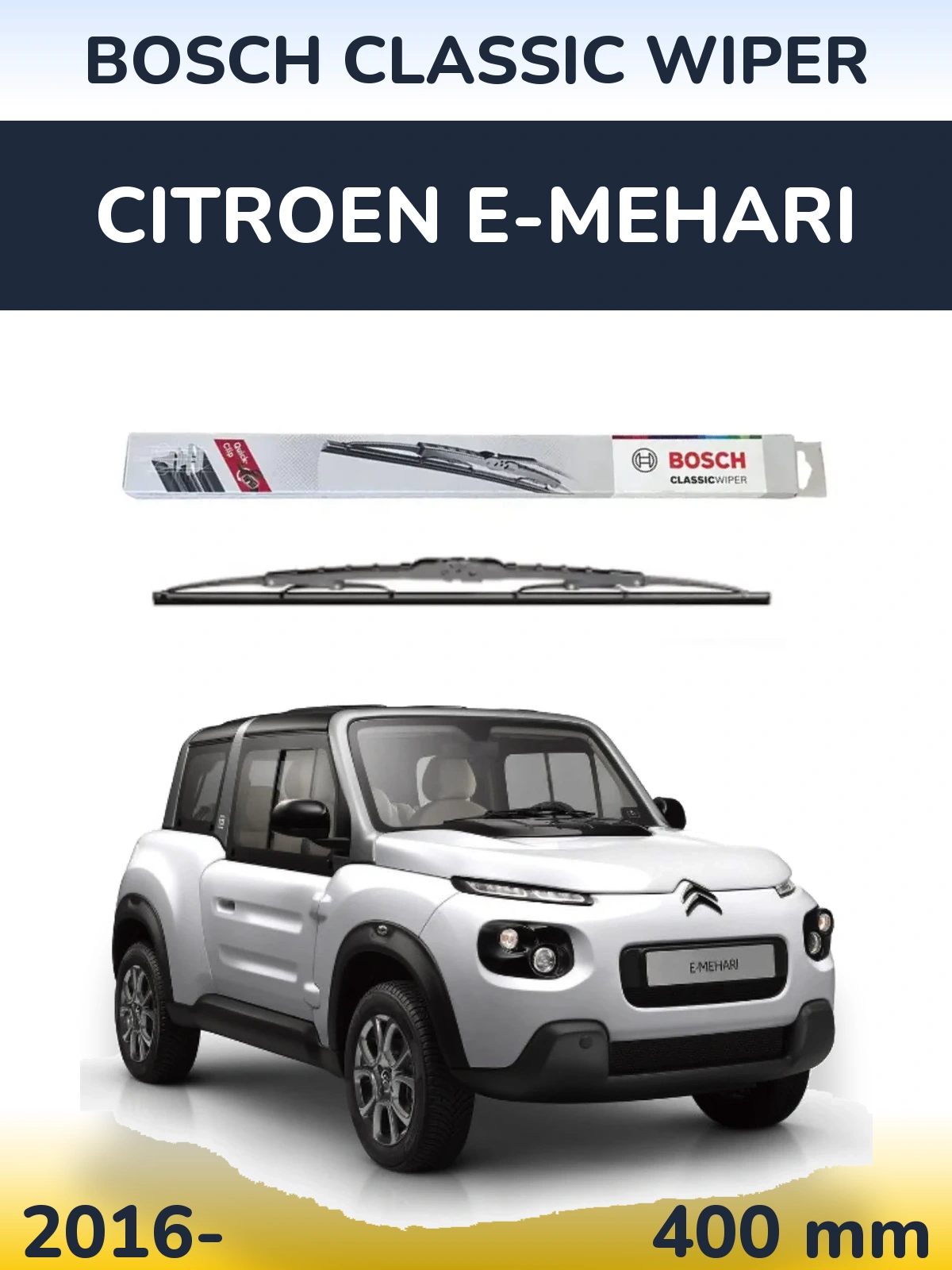 Front wiper blade BOSCH Classic Wiper 400 mm for Citroen E-Mehari 2016-2026