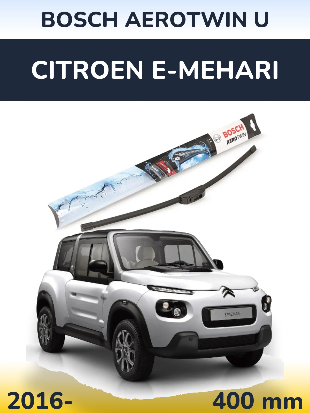 Front wiper blade BOSCH AeroTwin U 400 mm for Citroen E-Mehari 2016-2026