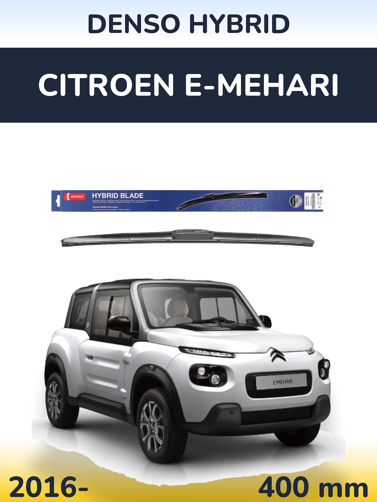 Front wiper blade Denso Hybrid 400 mm for Citroen E-Mehari 2016-2026
