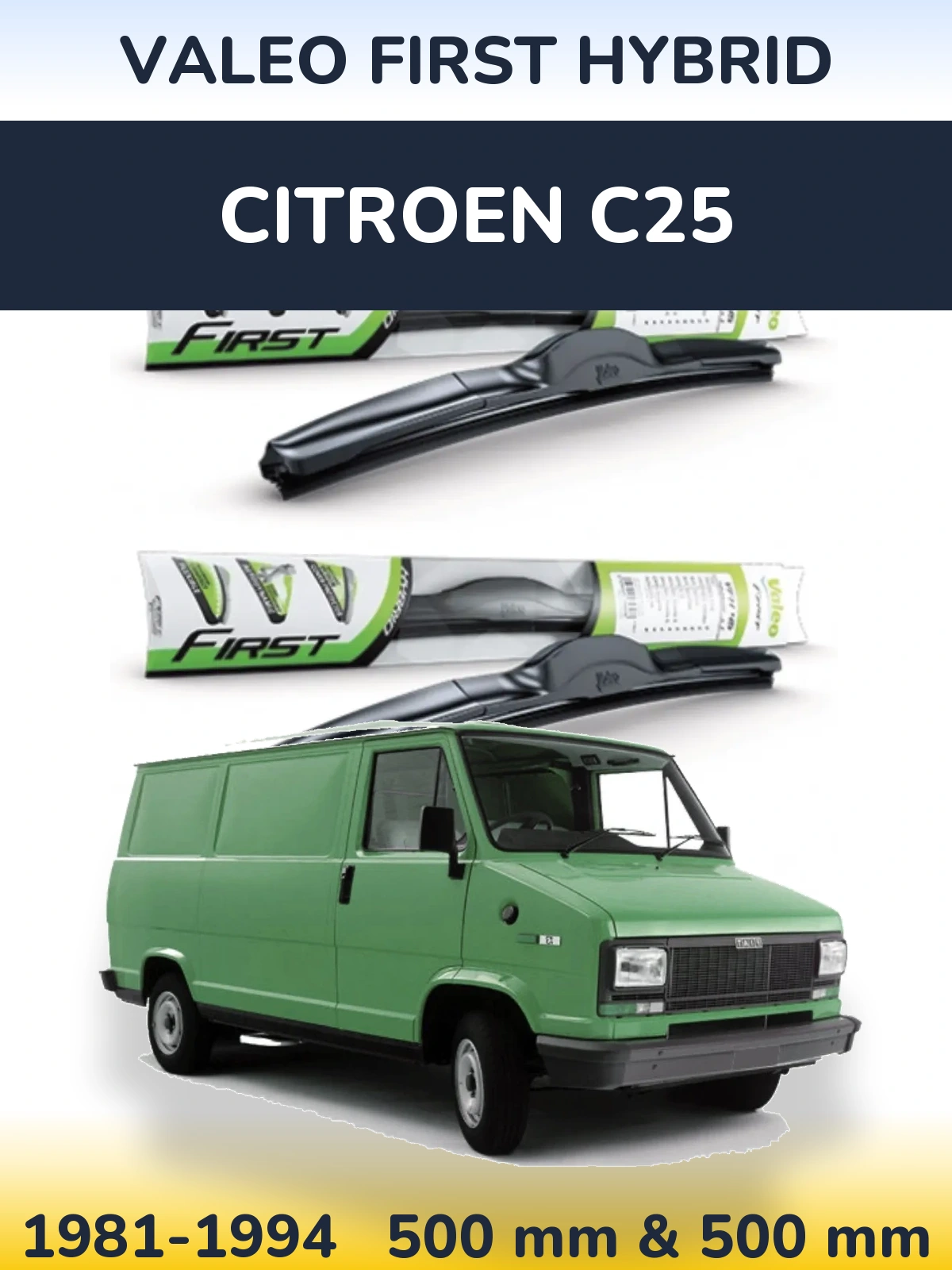 Front wiper blade set Valeo First Hybrid 500 & 500 mm for Citroen C25 1981-1994