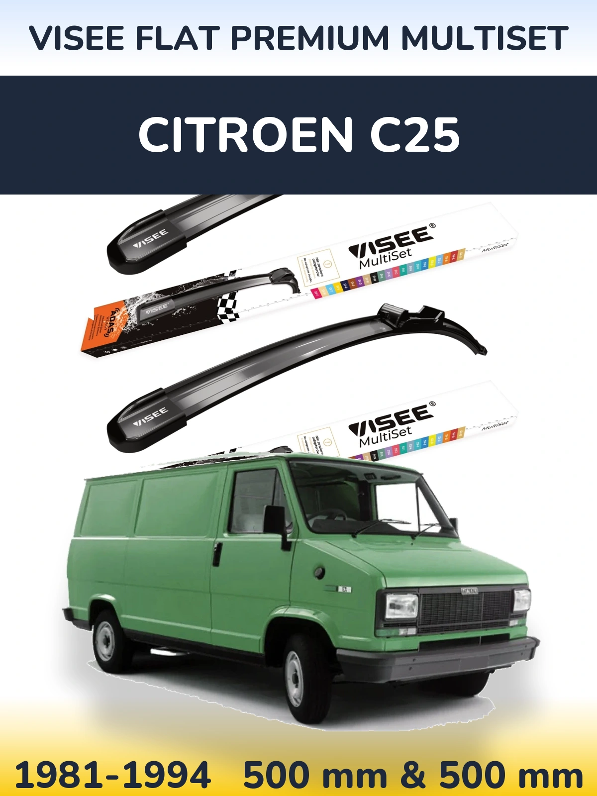 Front wiper blade set VISEE FLAT PREMIUM MultiSet 500 & 500 mm for Citroen C25 1981-1994