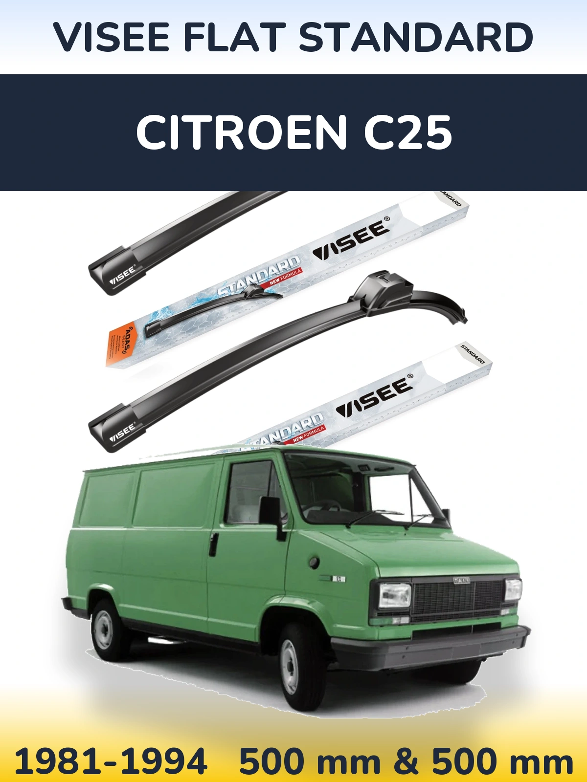 Front wiper blade set VISEE FLAT STANDARD 500 & 500 mm for Citroen C25 1981-1994