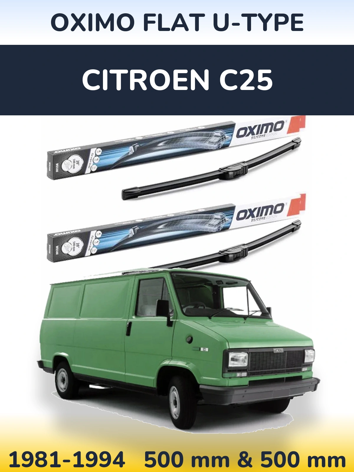 Front wiper blade set Oximo Flat U-type 500 & 500 mm for Citroen C25 1981-1994