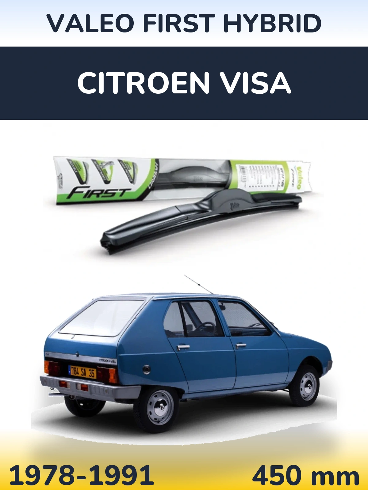 Front wiper blade Valeo First Hybrid 450 mm for Citroen Visa 1978-1991