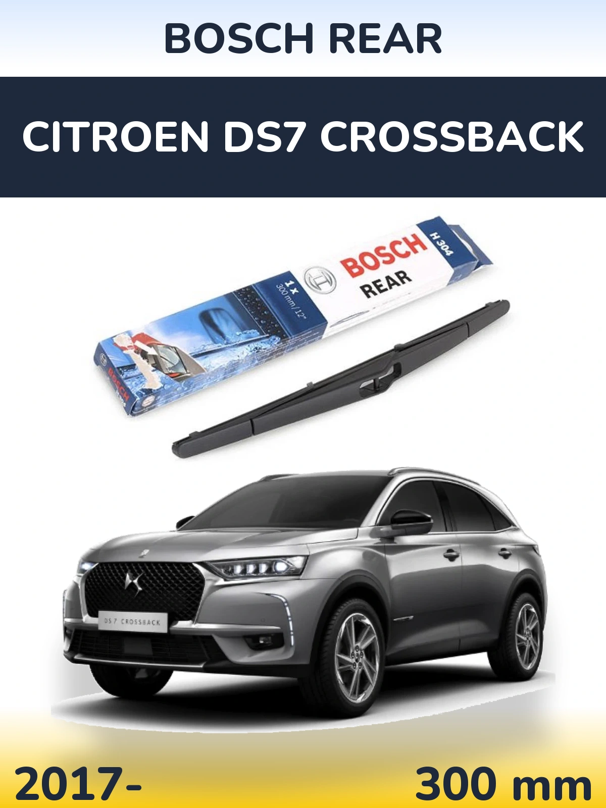 Задний дворник BOSCH Rear 300 мм для Citroen DS7 Crossback 2017-2026