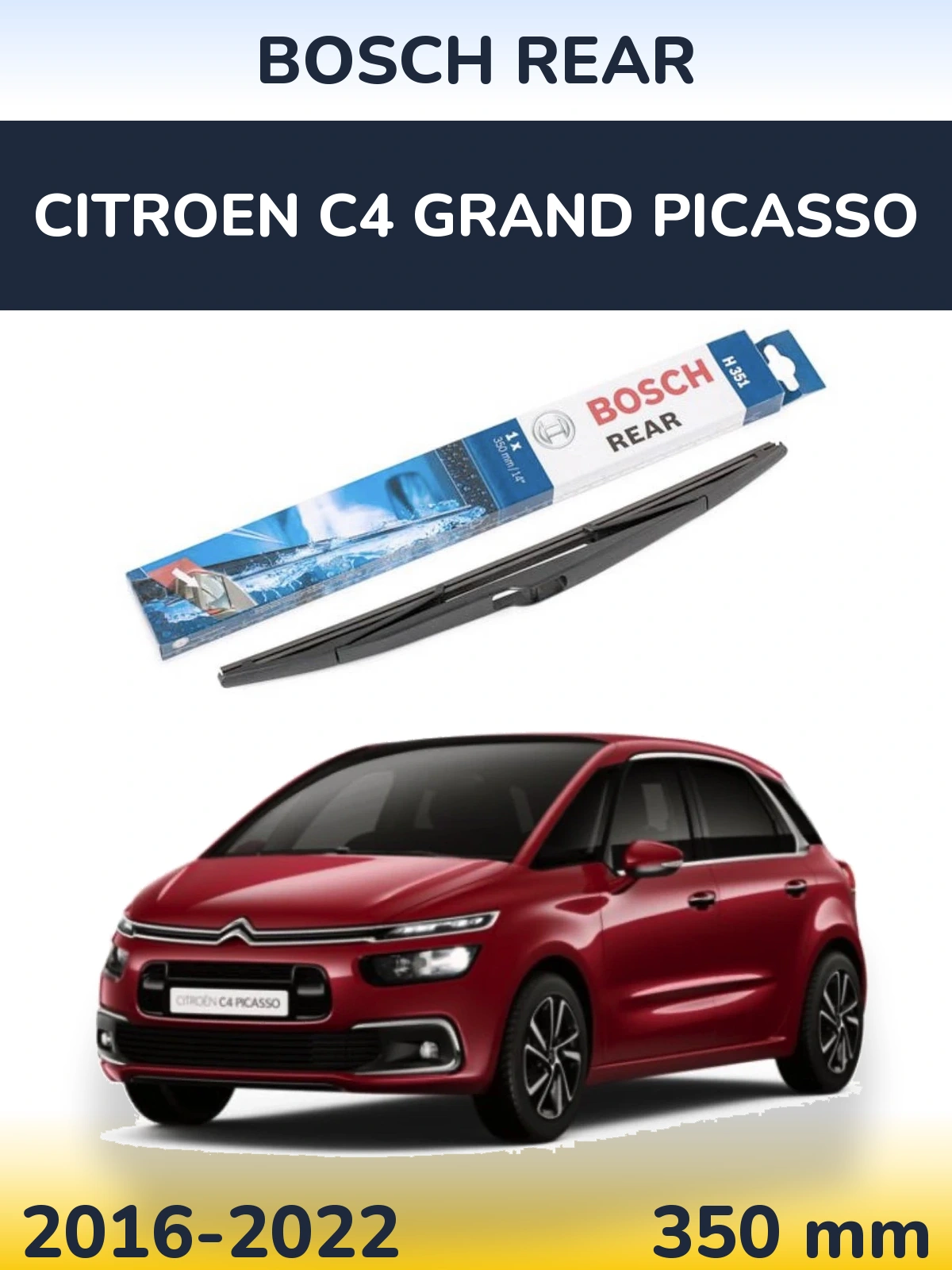 Rear wiper blade BOSCH Rear 350 mm for Citroen C4 Grand Picasso 2016-2022