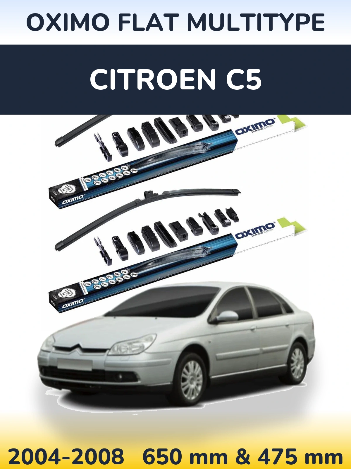Front wiper blade set Oximo Flat MultiTypee 650 & 475 mm for Citroen C5 2004-2008
