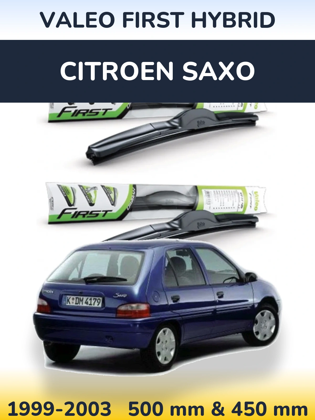 Комплект передніх щіток Valeo First Hybrid 500 & 450 мм для Citroen Saxo 1999-2003