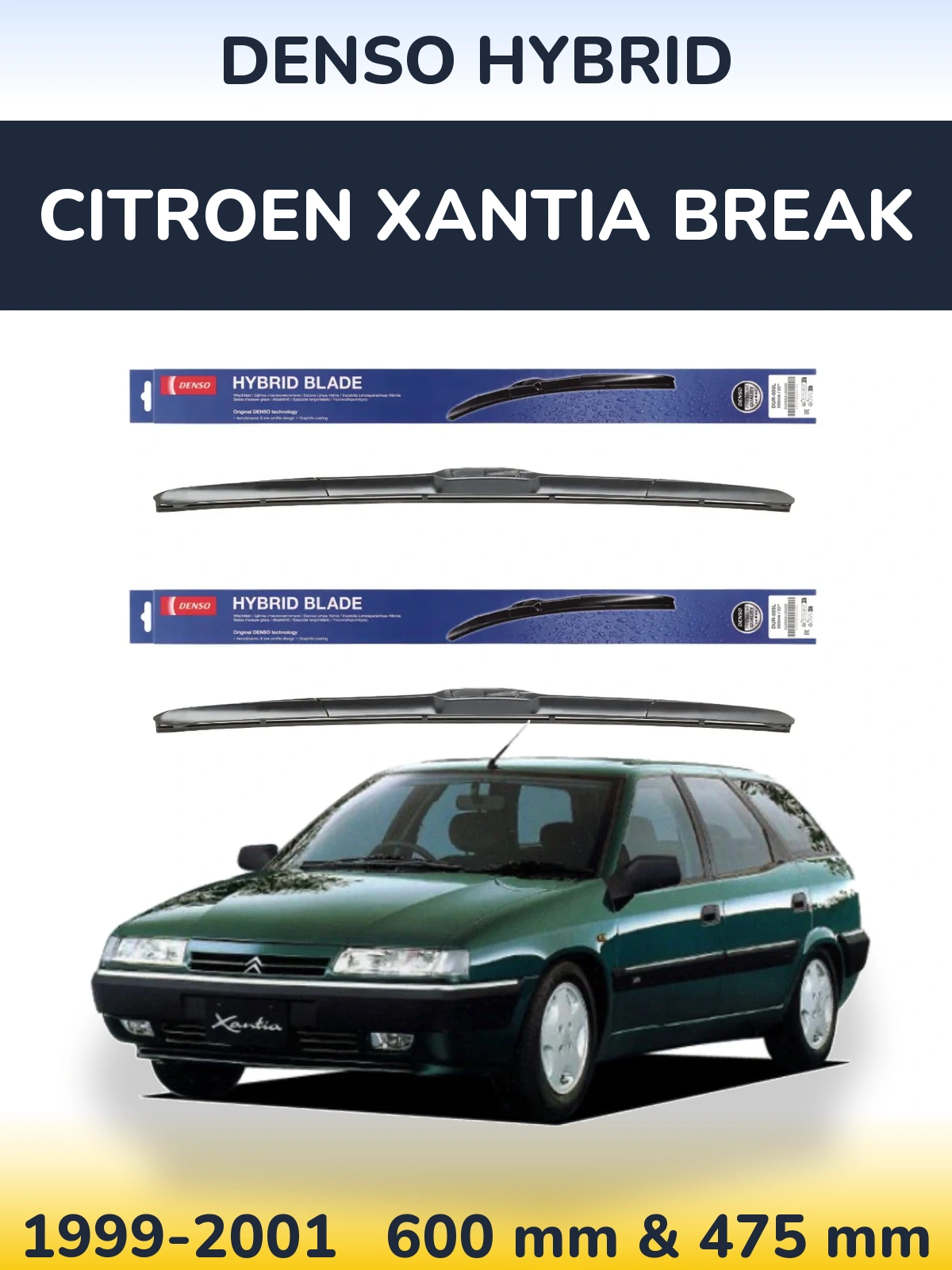 Front wiper blade set Denso Hybrid 600 & 475 mm for Citroen Xantia Break 1999-2001