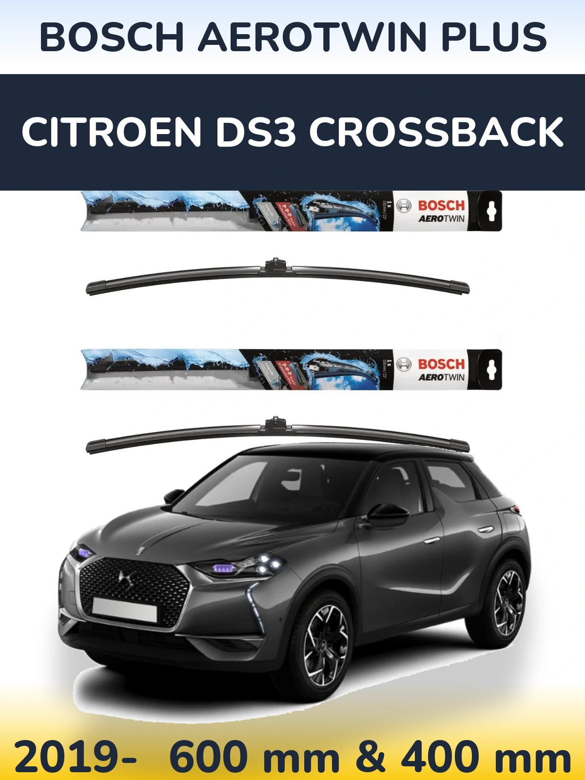 Front wiper blade set BOSCH AeroTwin Plus 600 & 400 mm for Citroen DS3 Crossback 2019-2026