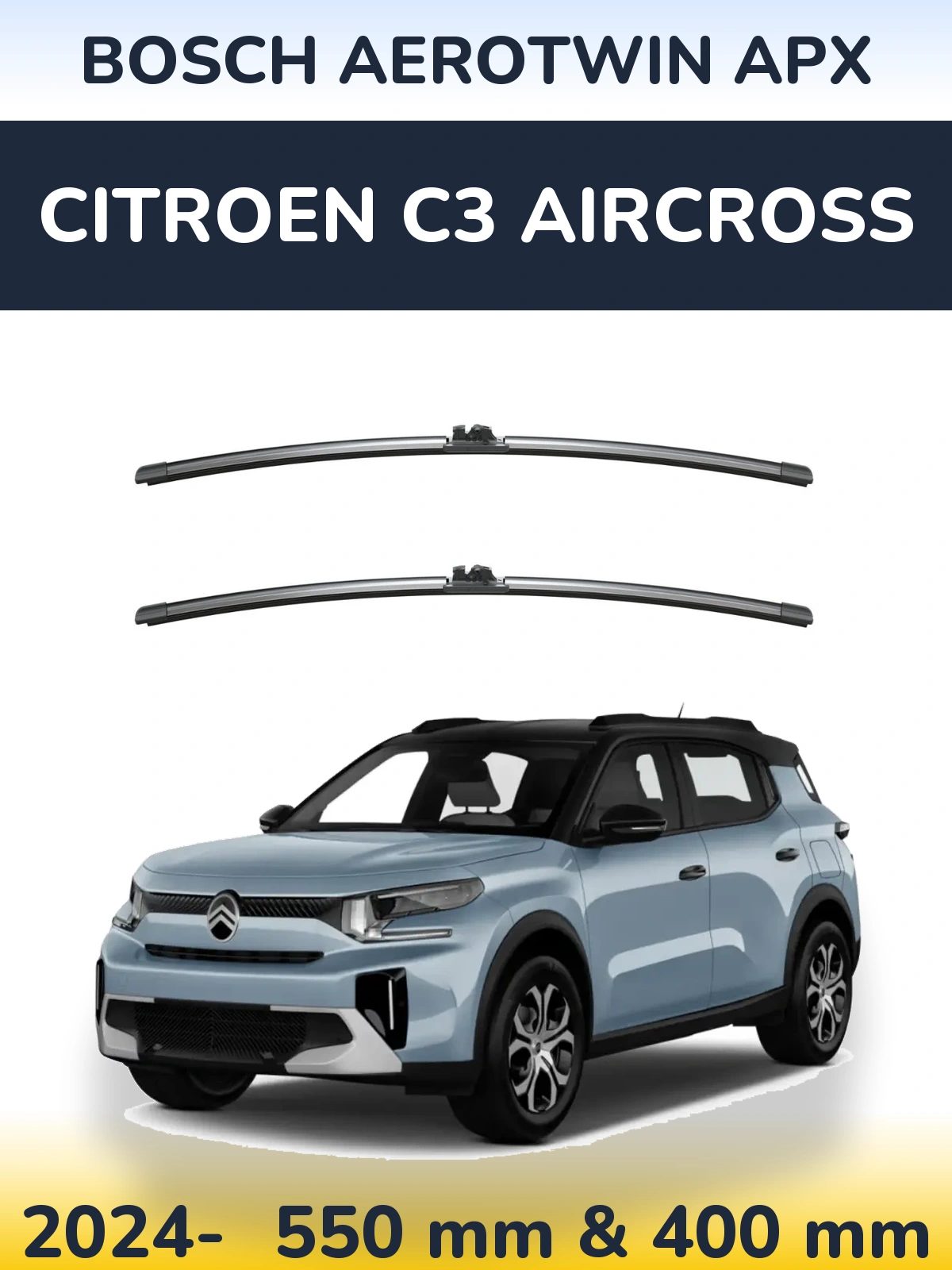 Front wiper blade set BOSCH AeroTwin APX 550 & 400 mm for Citroen C3 Aircross 2024-2026