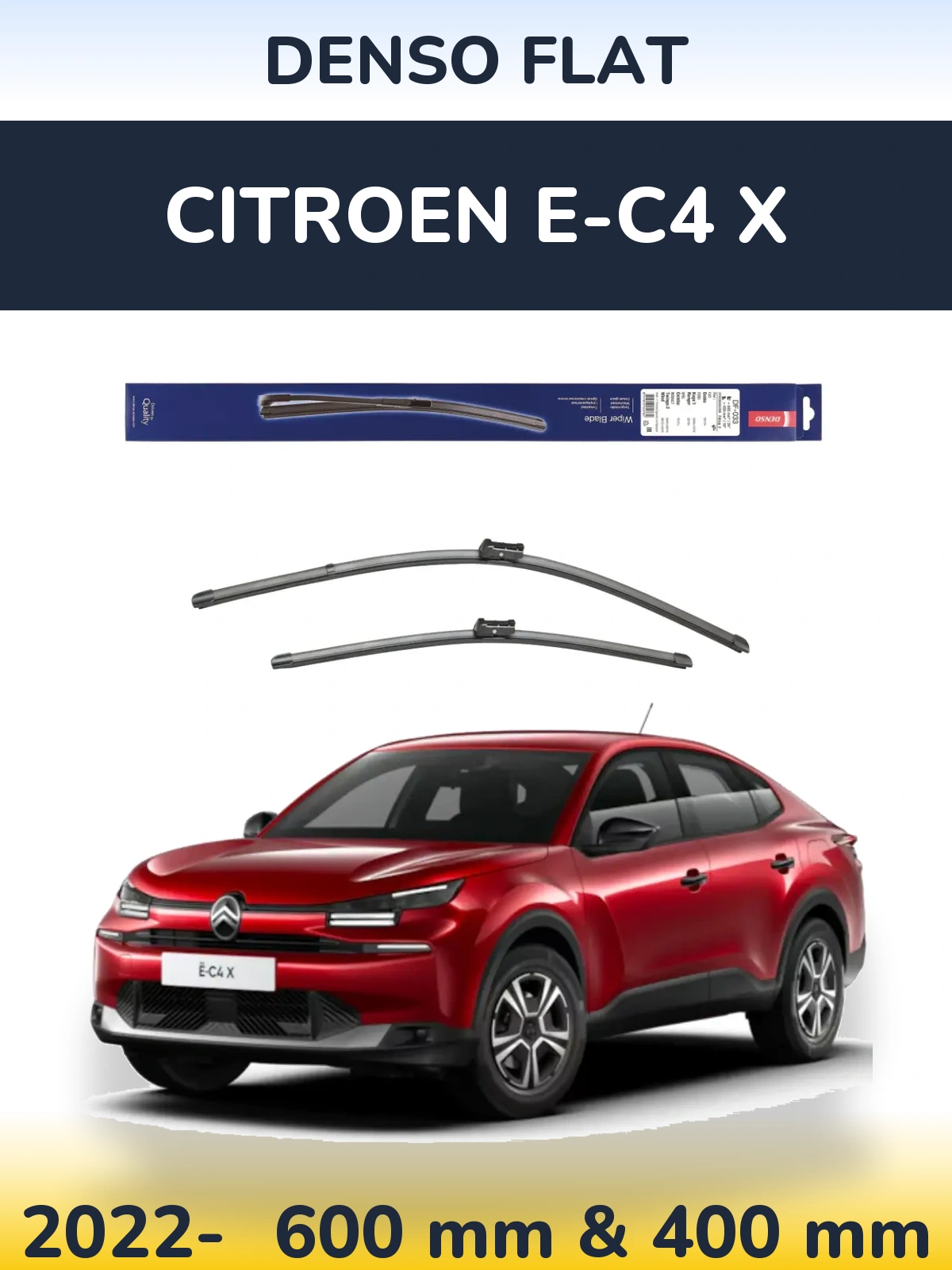 Front wiper blade set Denso Flat 600 & 400 mm for Citroen e-C4 X 2022-2026