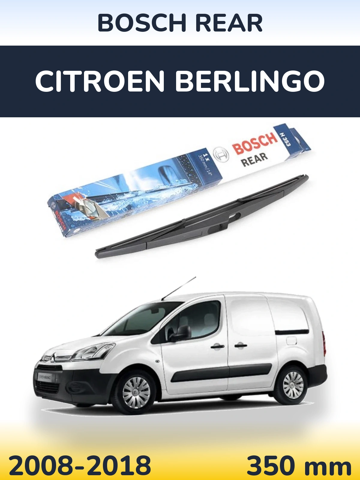 Rear wiper blade BOSCH Rear 350 mm for Citroen Berlingo 2008-2018