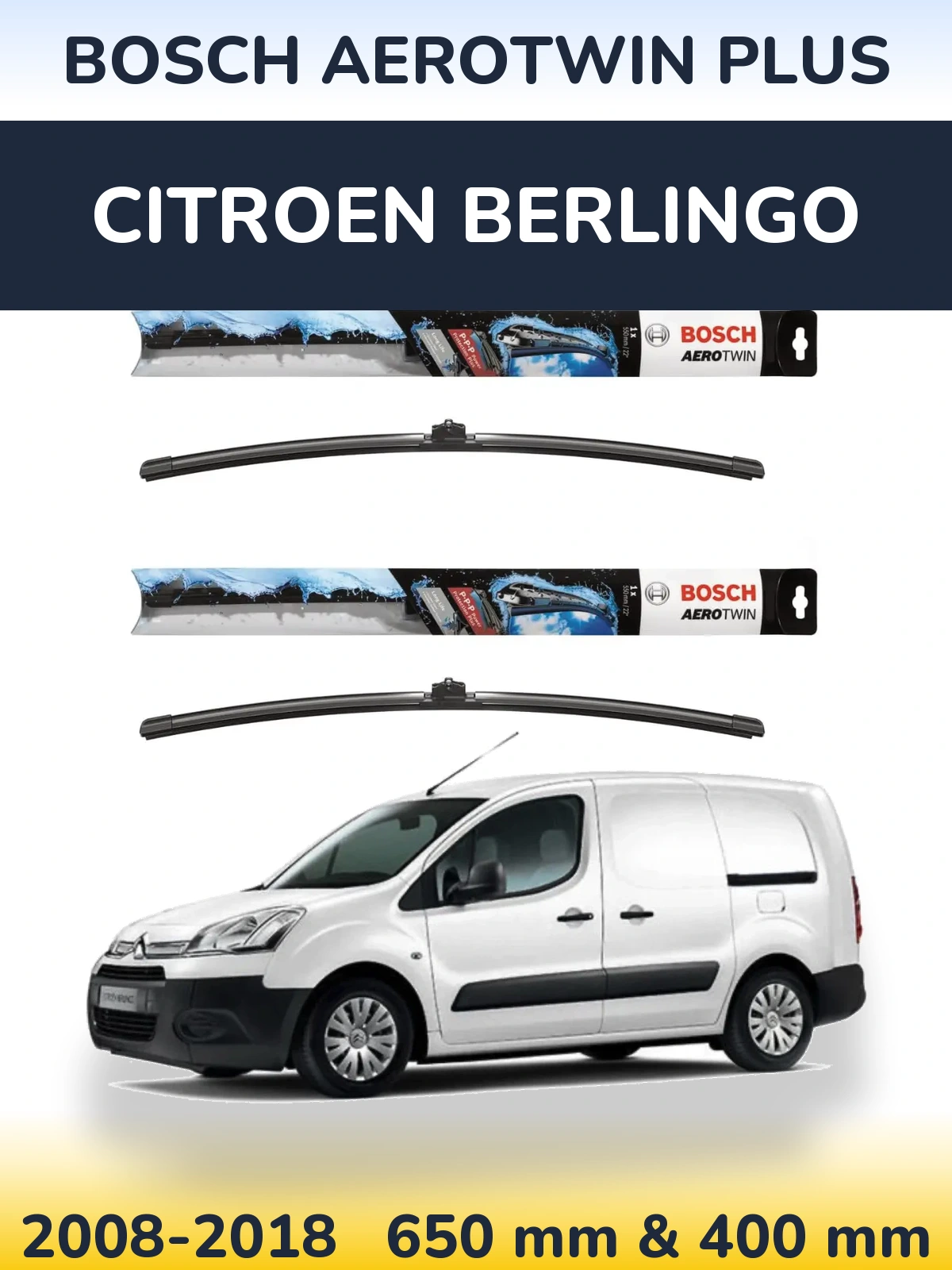 Front wiper blade set BOSCH AeroTwin Plus 650 & 400 mm for Citroen Berlingo 2008-2018
