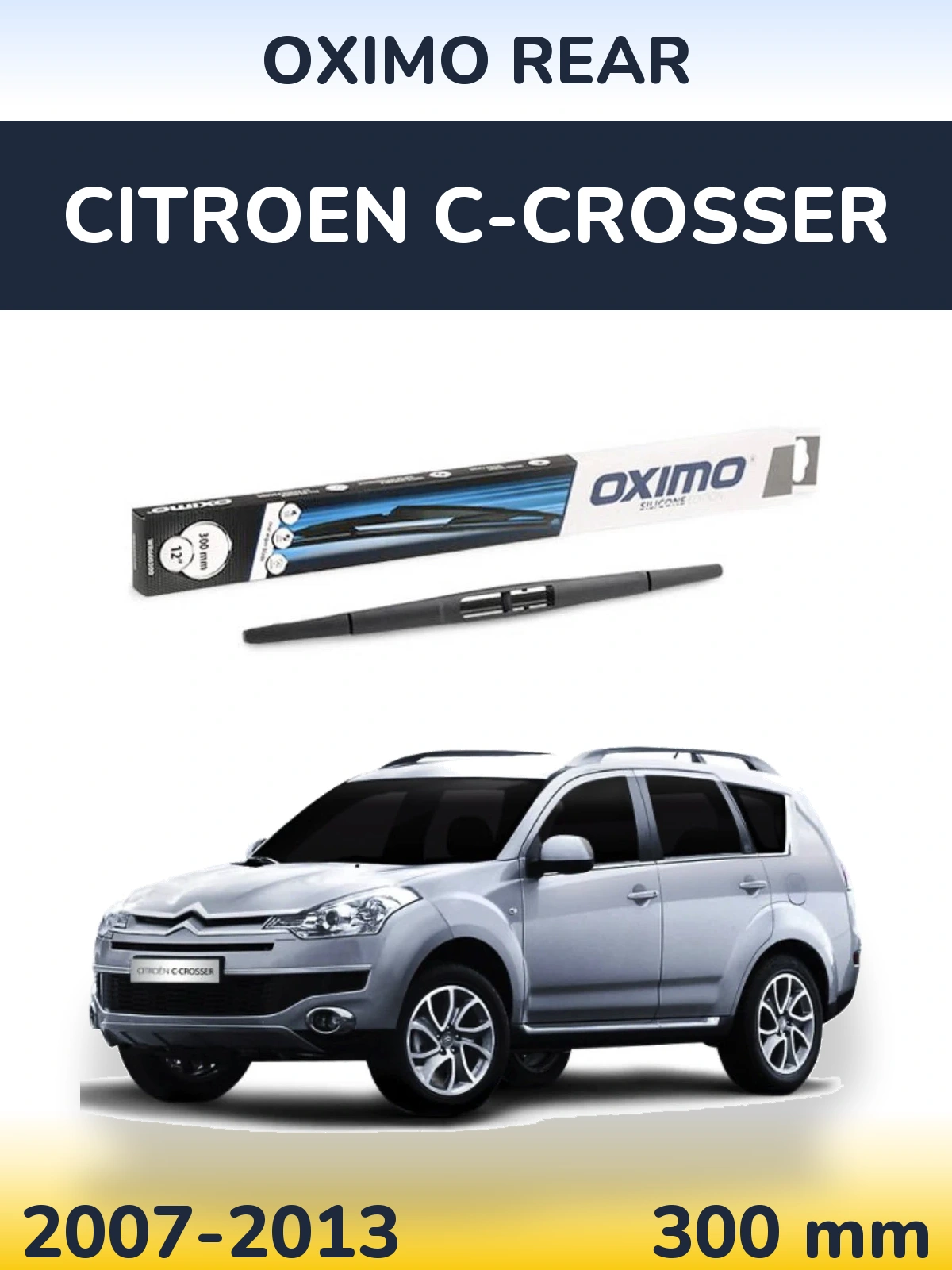 Задний дворник Oximo Rear 300 мм для Citroen C-Crosser 2007-2013