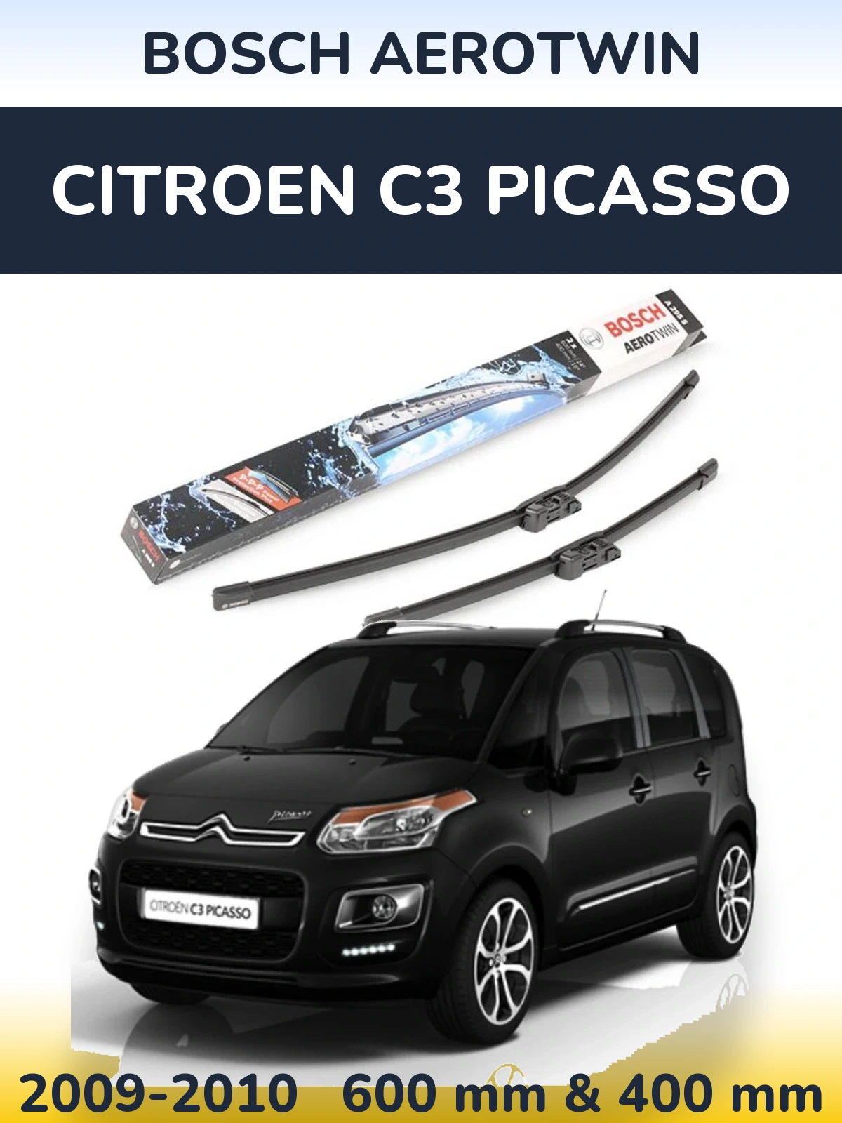 Front wiper blade set BOSCH AeroTwin 600 & 400 mm for Citroen C3 Picasso 2009-2010
