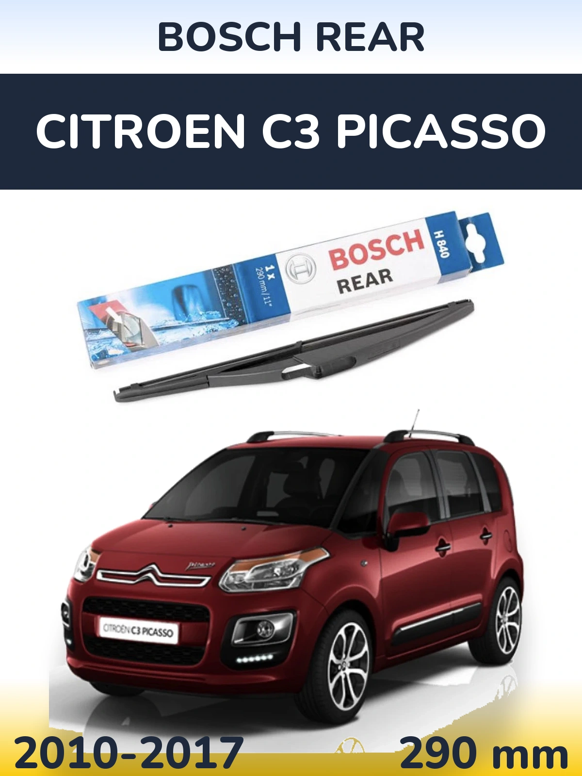 Rear wiper blade BOSCH Rear 290 mm for Citroen C3 Picasso 2010-2017
