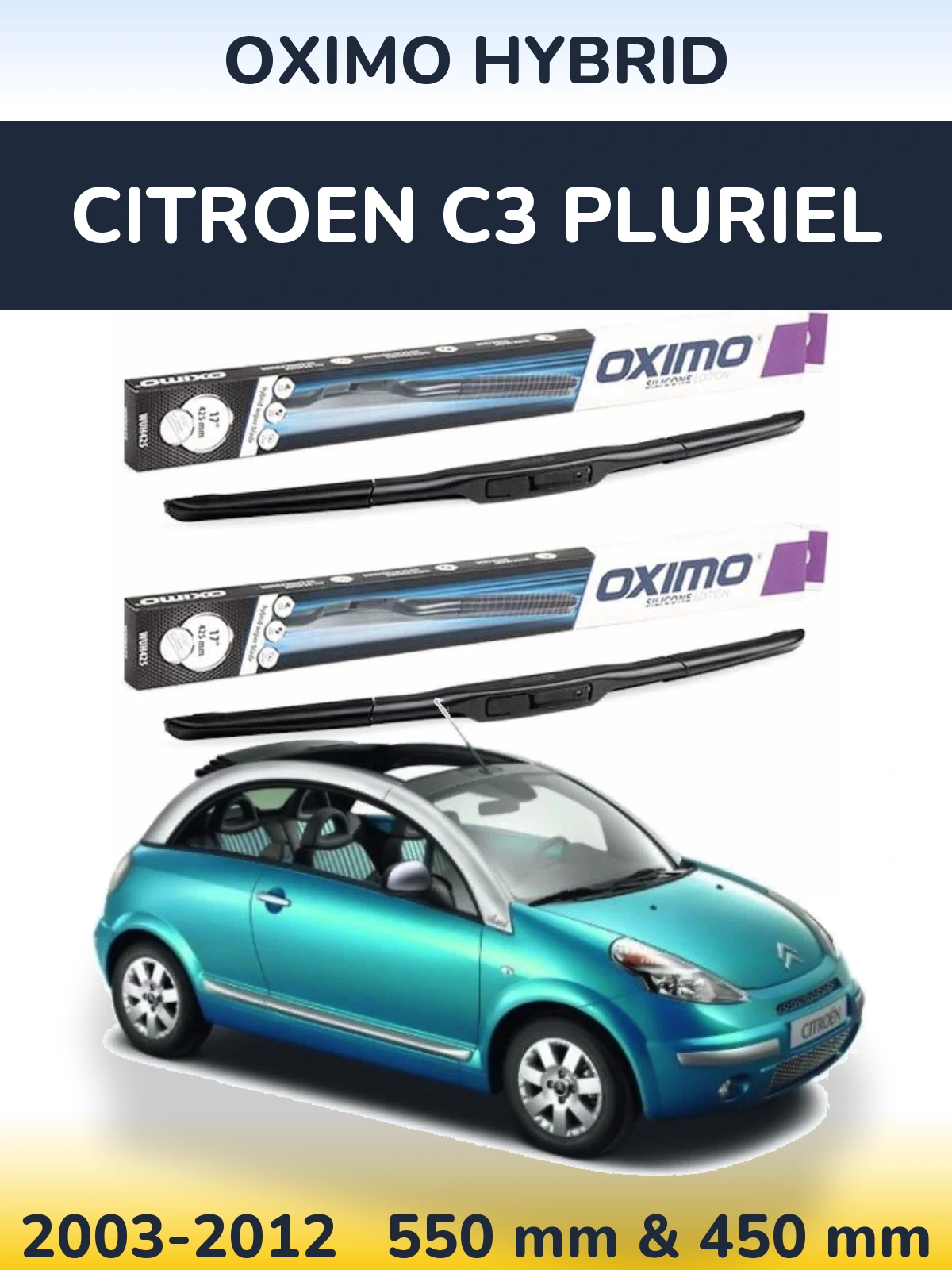 Front wiper blade set Oximo Hybrid 550 & 450 mm for Citroen C3 Pluriel 2003-2012