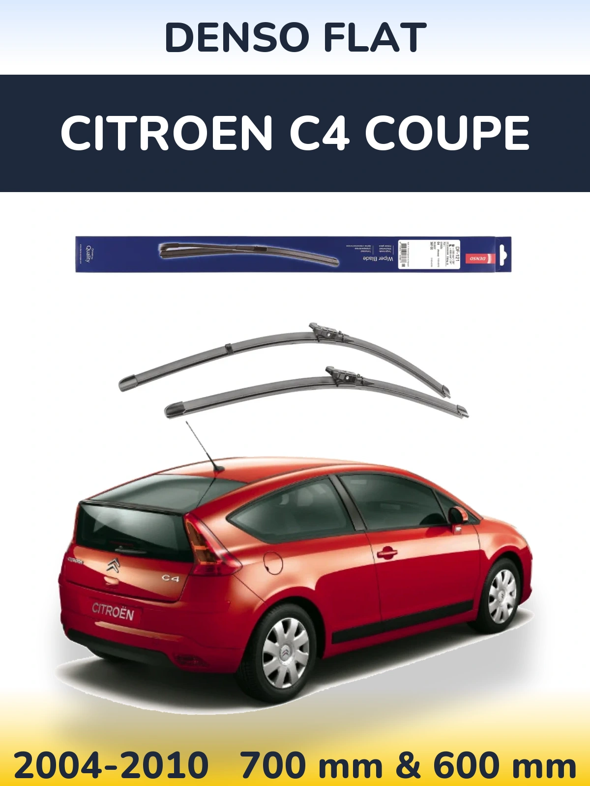 Front wiper blade set Denso Flat 700 & 600 mm for Citroen C4 Coupe 2004-2010