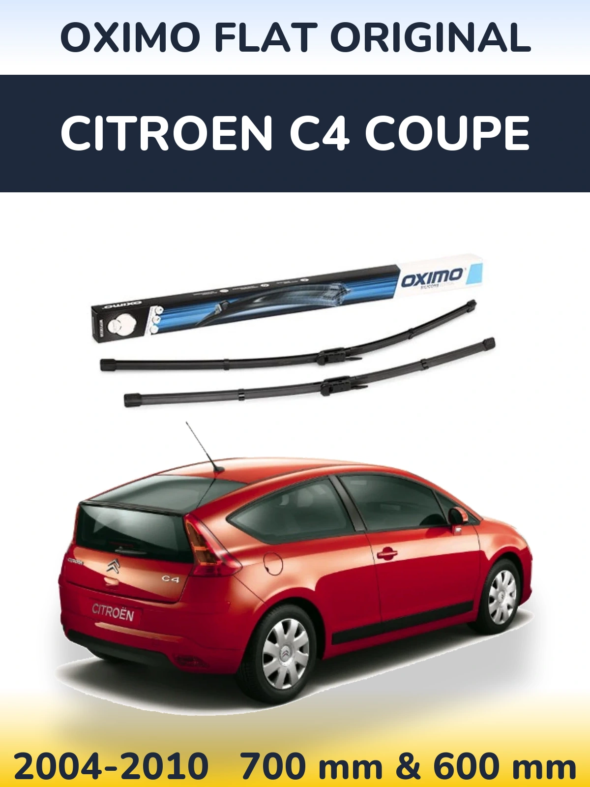Front wiper blade set Oximo Flat Original 700 & 600 mm for Citroen C4 Coupe 2004-2010