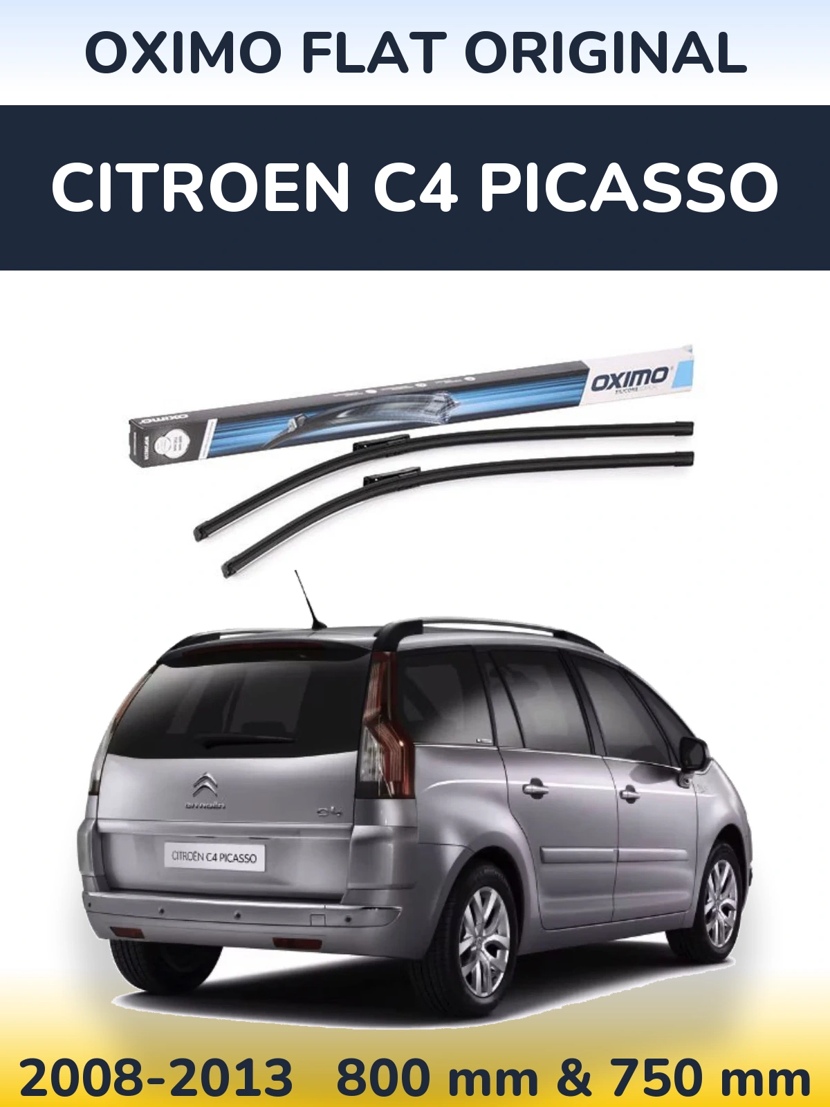 Front wiper blade set Oximo Flat Original 800 & 750 mm for Citroen C4 Picasso 2008-2013
