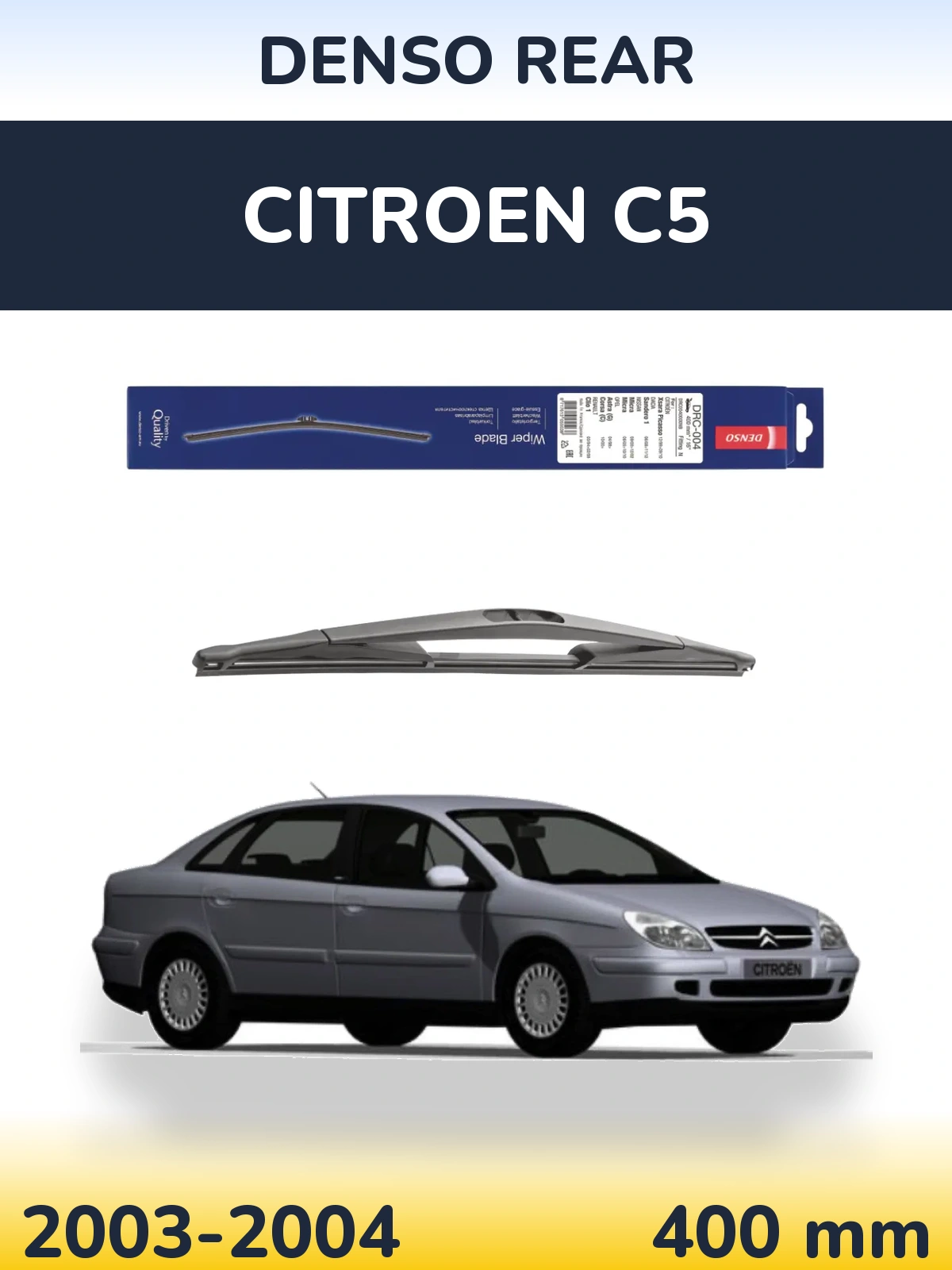 Задня щітка Denso Rear 400 мм для Citroen C5 2003-2004