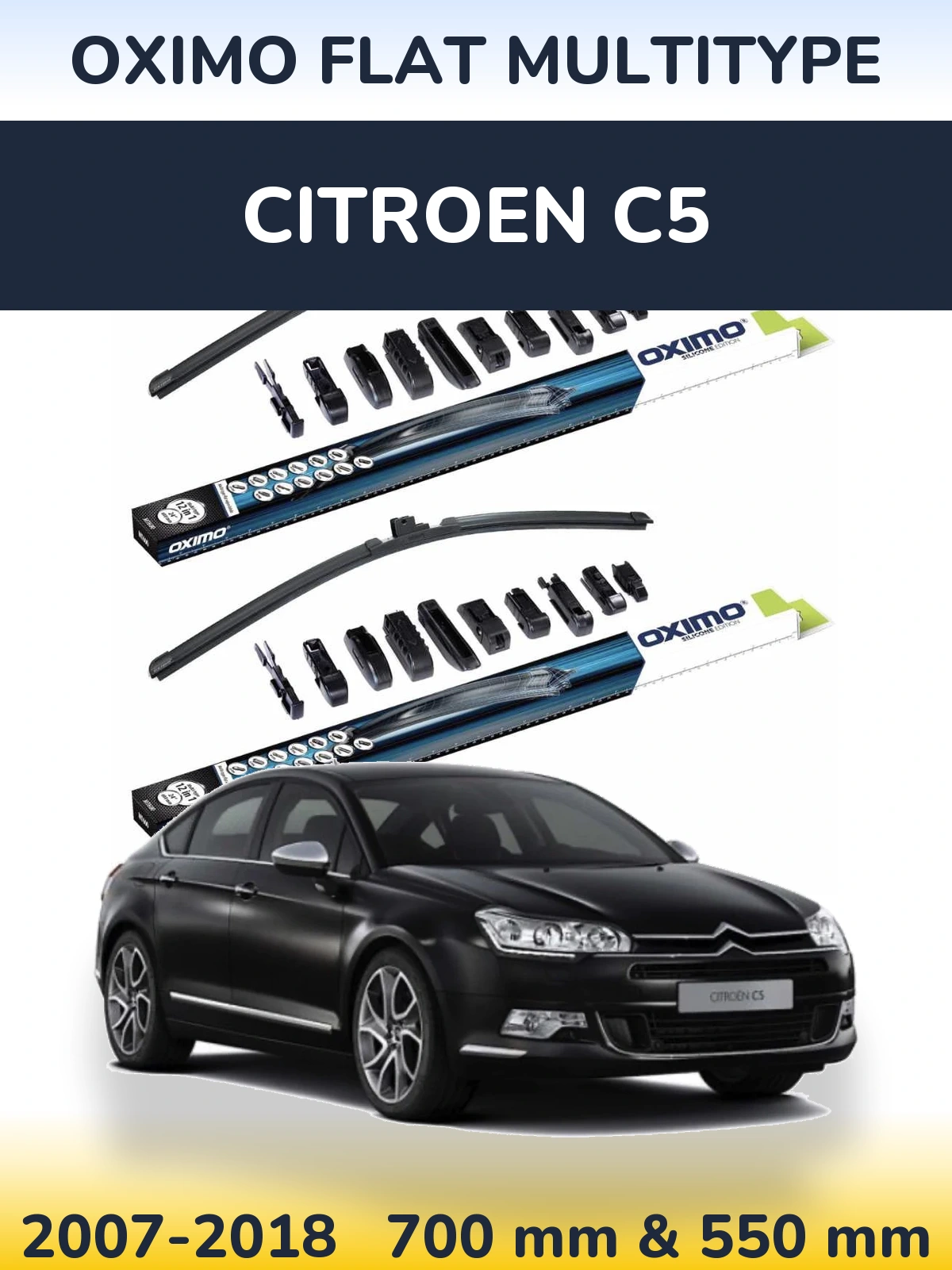 Front wiper blade set Oximo Flat MultiTypee 700 & 550 mm for Citroen C5 2007-2018
