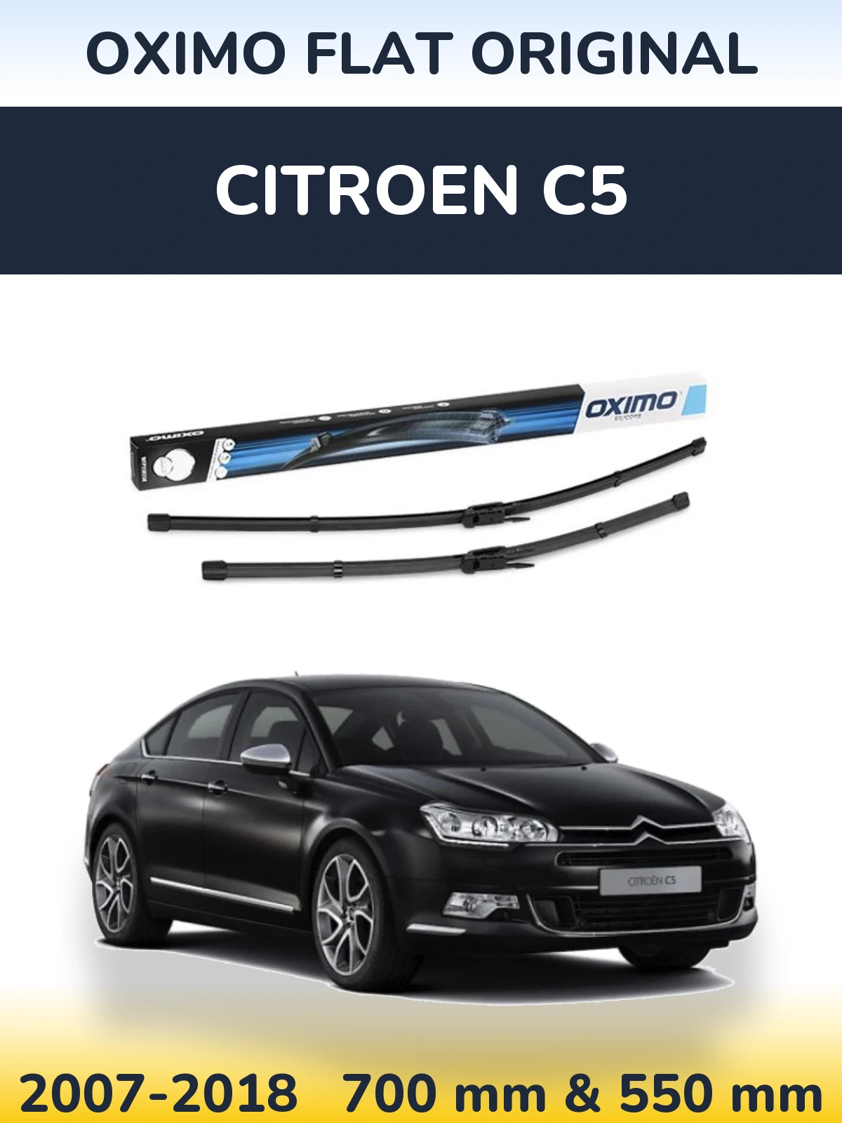 Front wiper blade set Oximo Flat Original 700 & 550 mm for Citroen C5 2007-2018