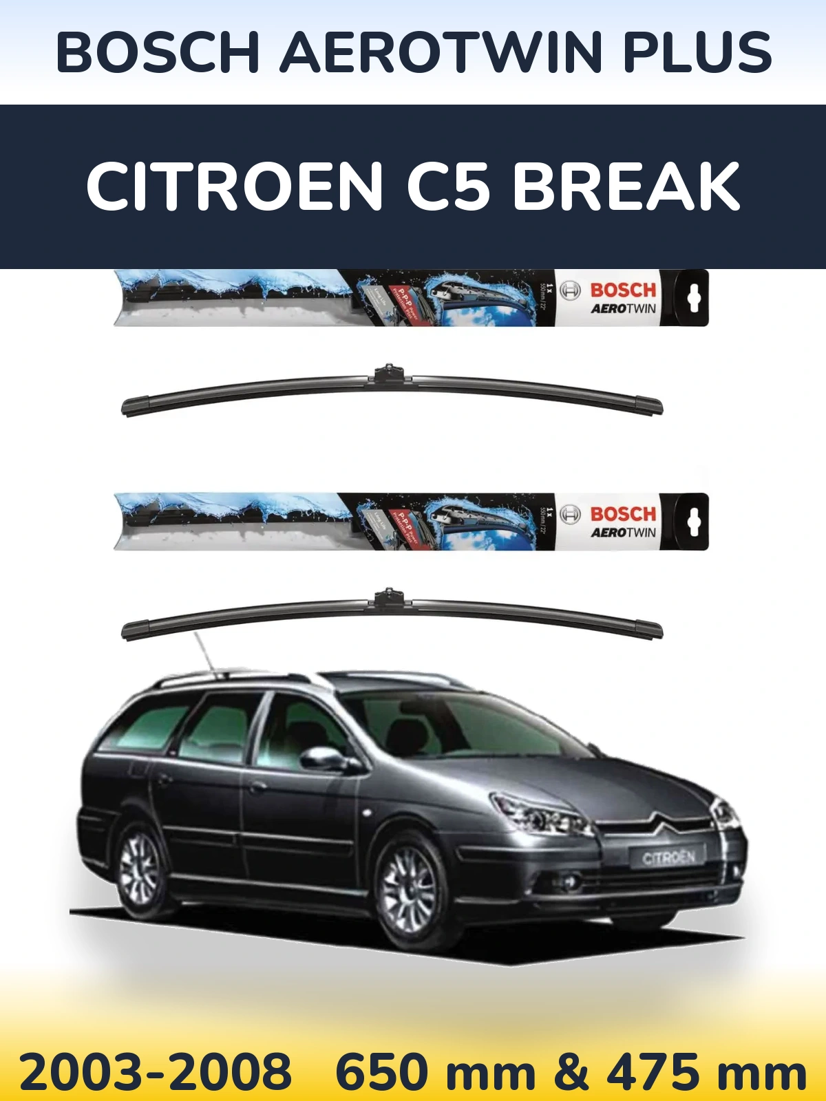 Комплект передніх щіток BOSCH AeroTwin Plus 650 & 475 мм для Citroen C5 Break 2003-2008