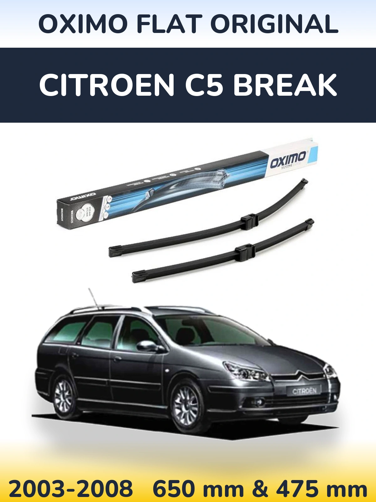 Front wiper blade set Oximo Flat Original 650 & 475 mm for Citroen C5 Break 2003-2008