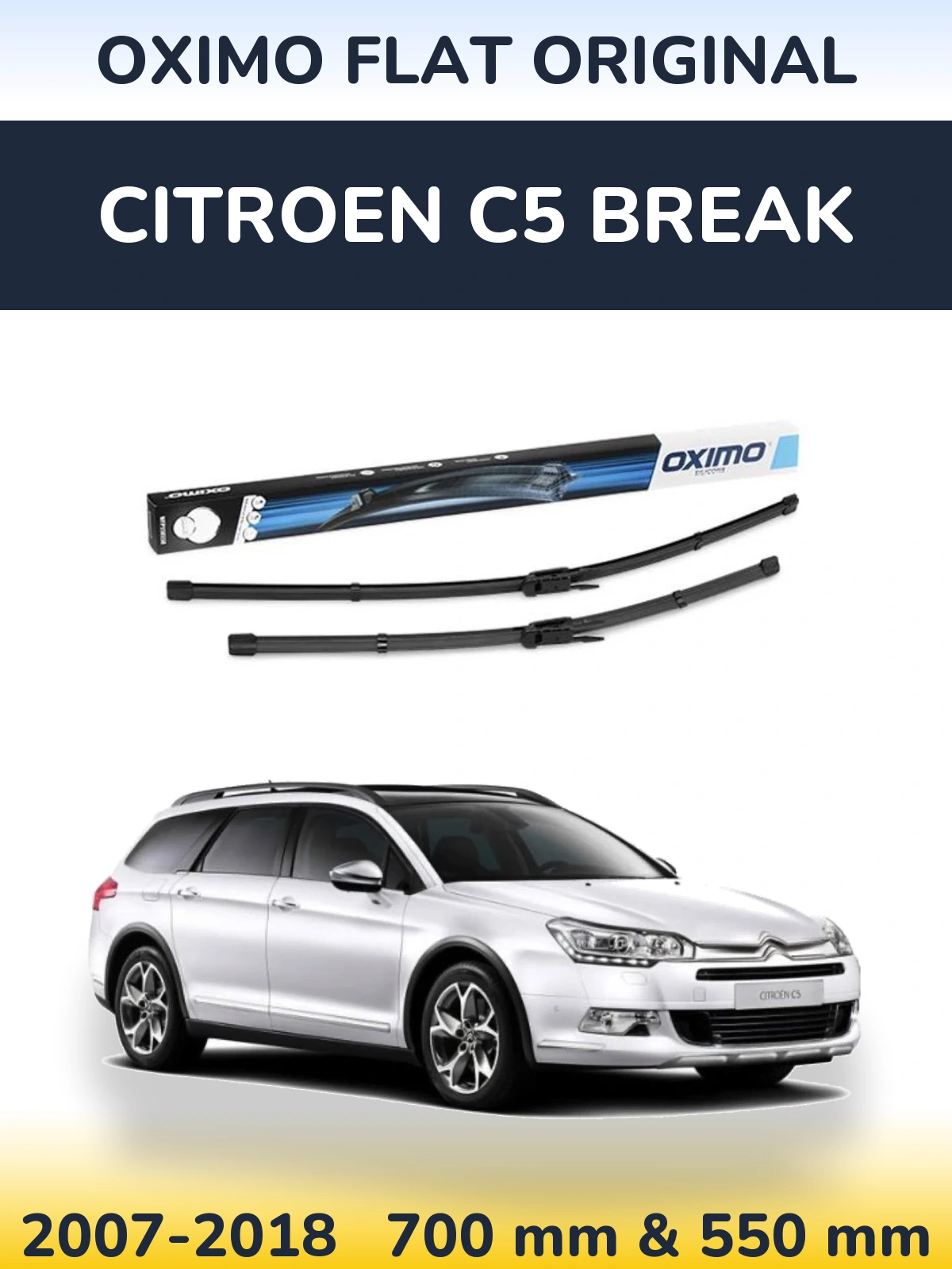 Front wiper blade set Oximo Flat Original 700 & 550 mm for Citroen C5 Break 2007-2018