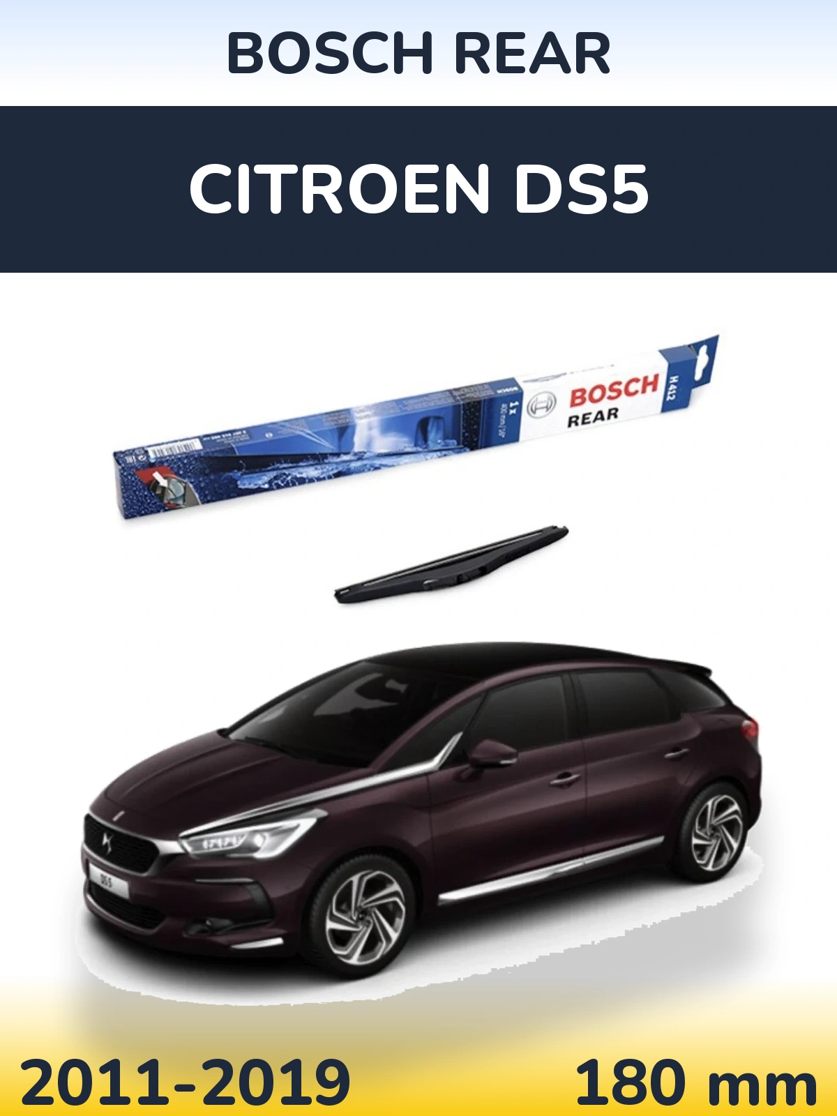 Задня щітка BOSCH Rear 180 мм для Citroen DS5 2011-2019
