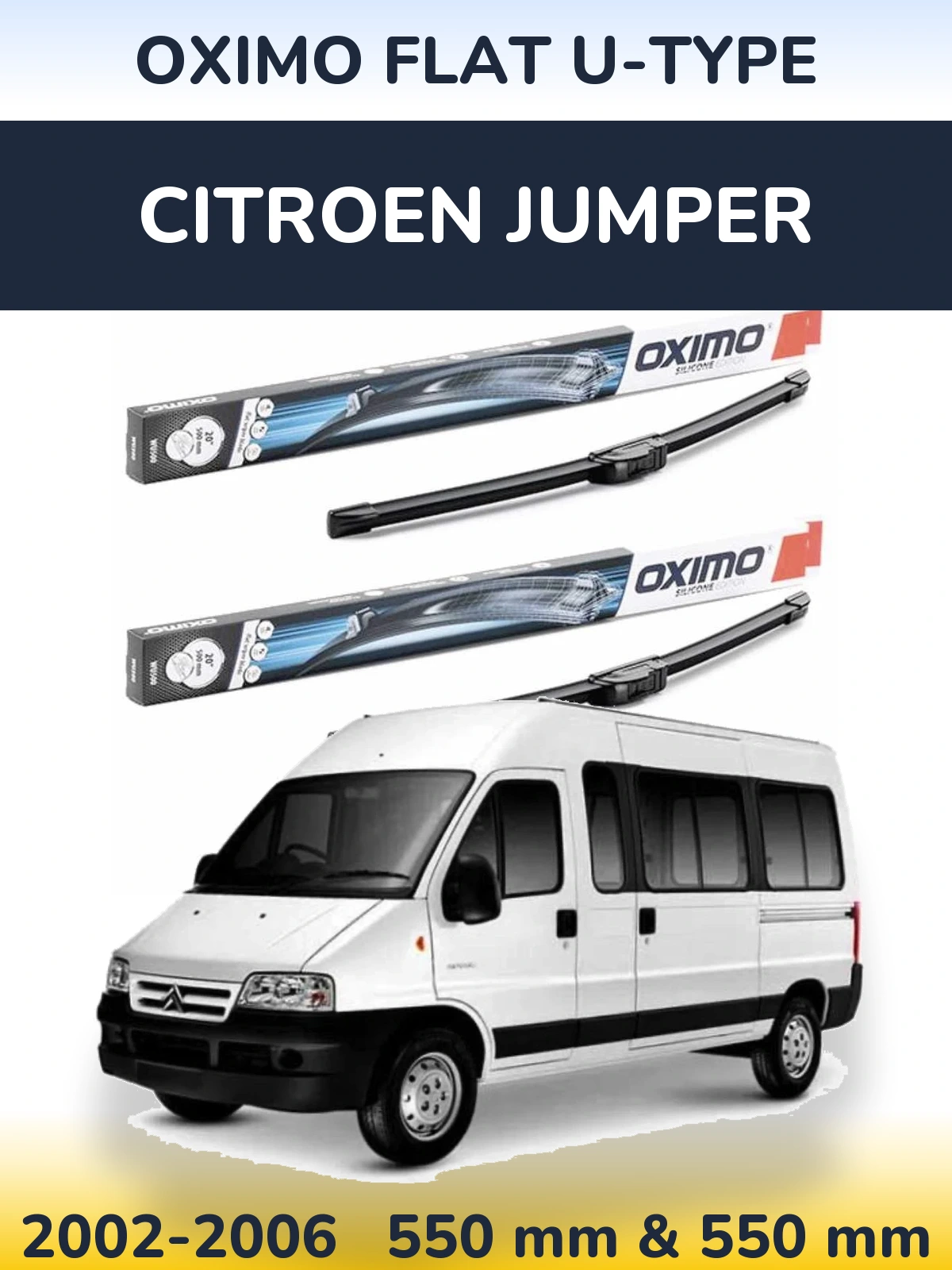Front wiper blade set Oximo Flat U-type 550 & 550 mm for Citroen Jumper 2002-2006